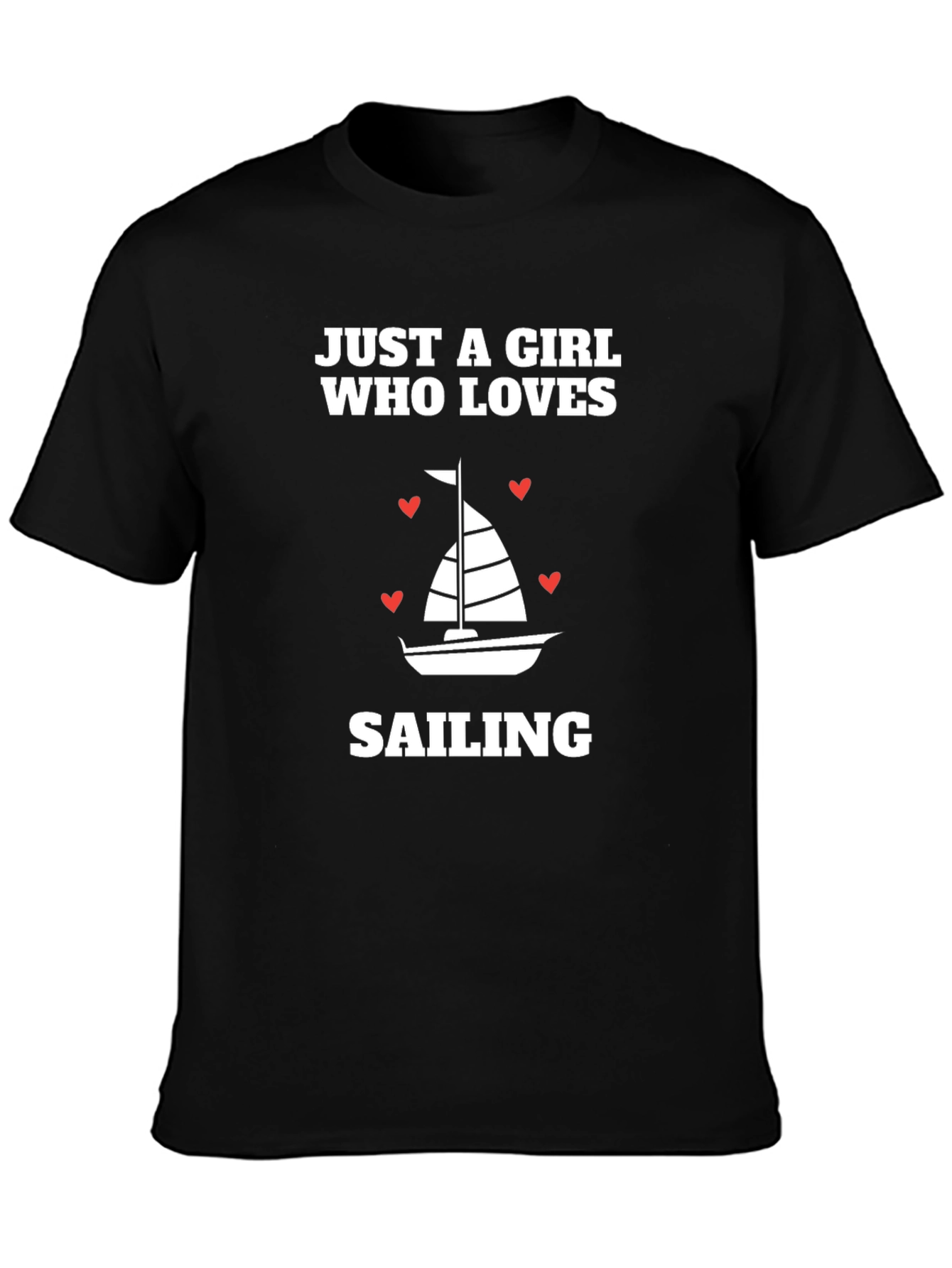 Sailing Lovers Graphic Tee - Just a Girl Who Loves Sailing