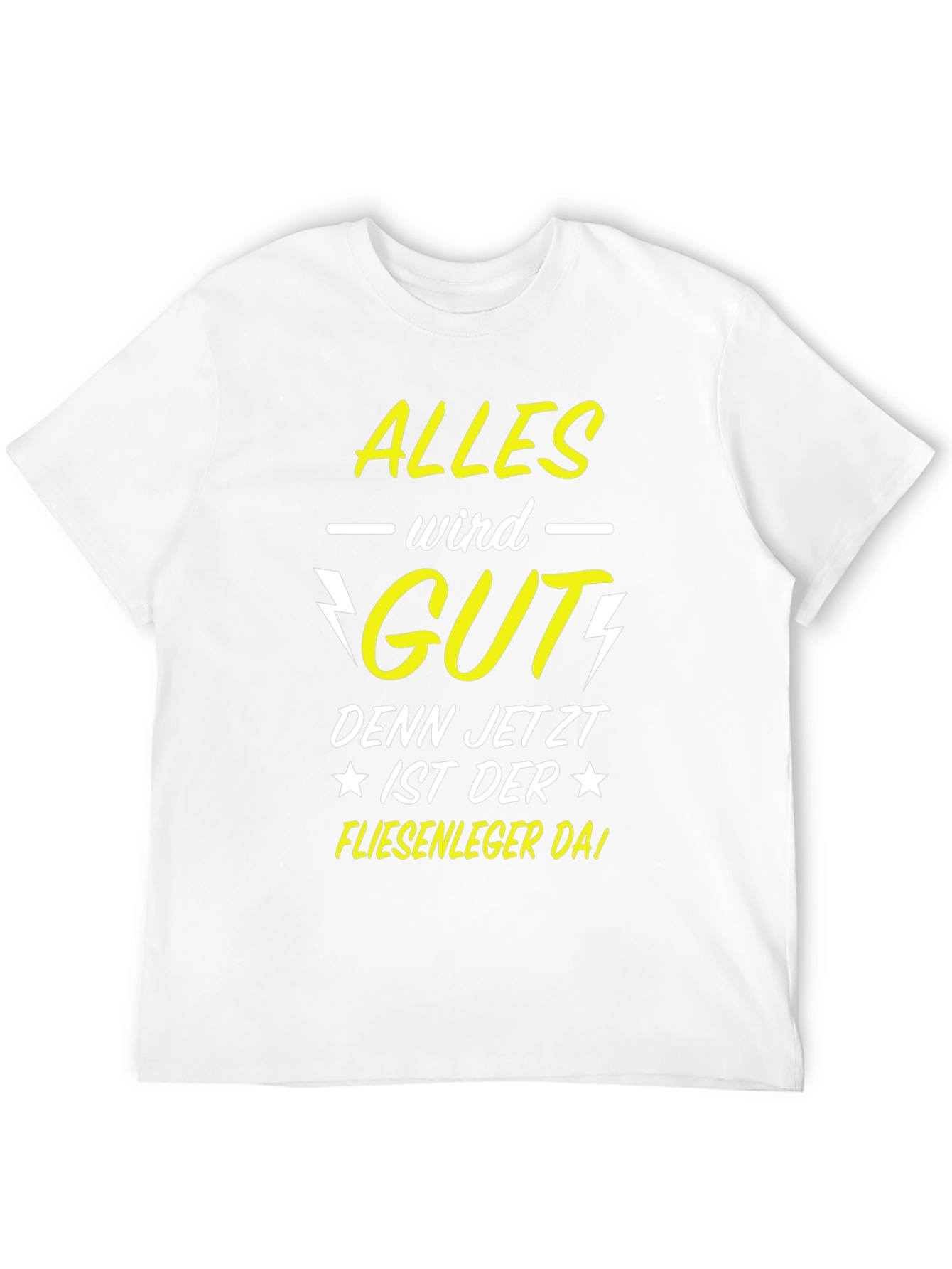 Alles Wird Gut T-Shirt - Tile Setter