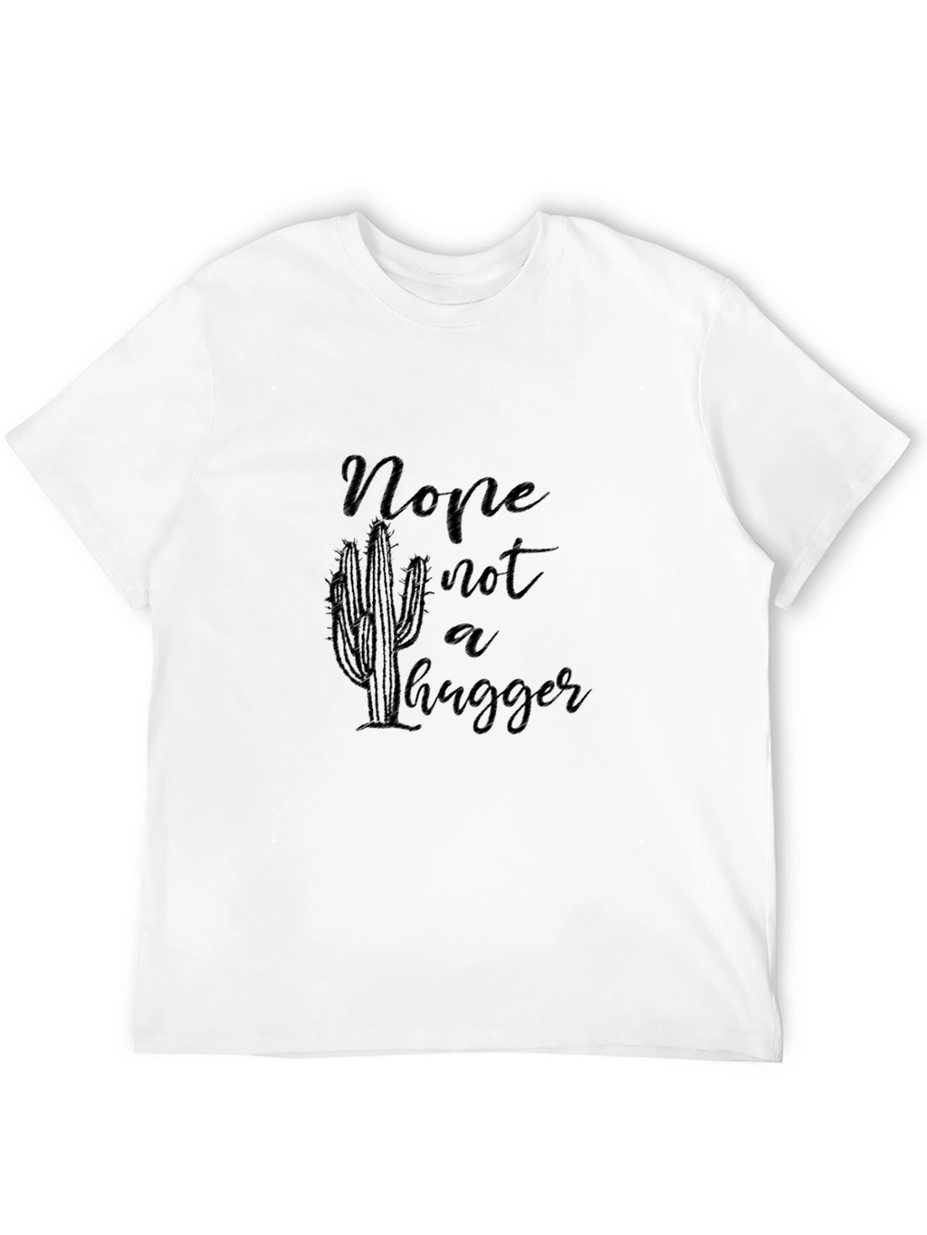 Nope Not a Hugger Cactus Graphic Black Tee Shirt