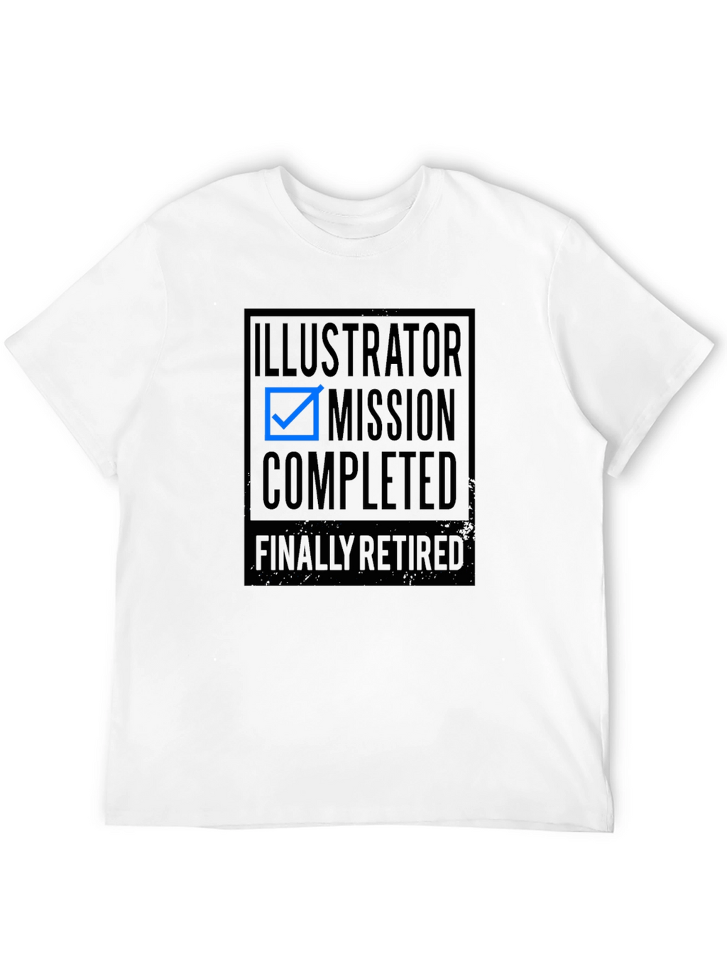 Illustrator Mission Completed Funny Retirement T-Shirt