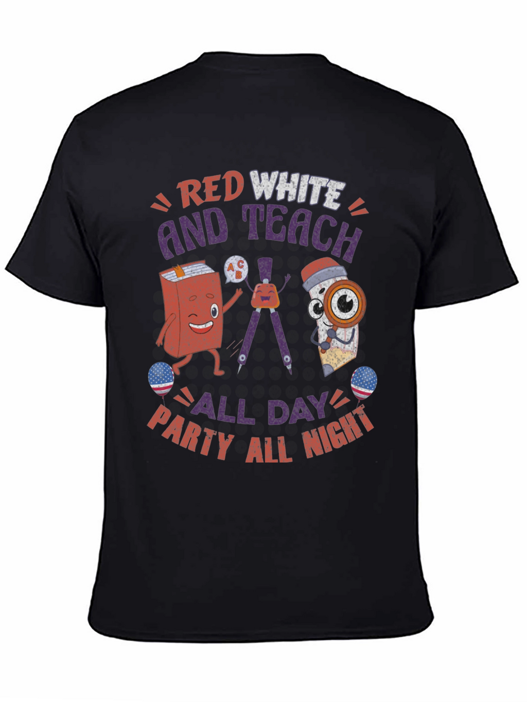 Red White and Teach T-Shirt