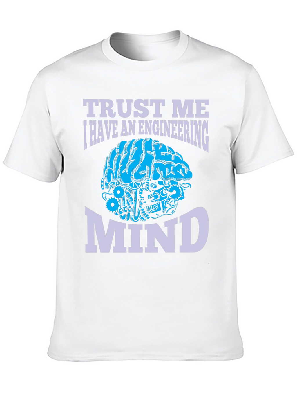 Engineering Mind T-Shirt - Trust Me Design