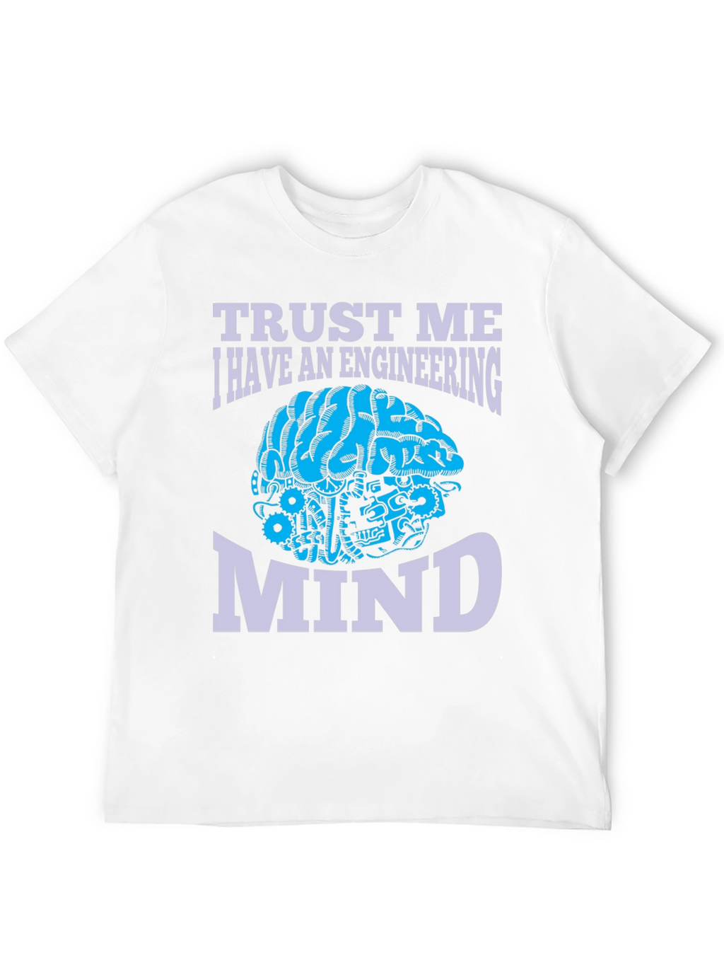 Engineering Mind T-Shirt - Trust Me Design
