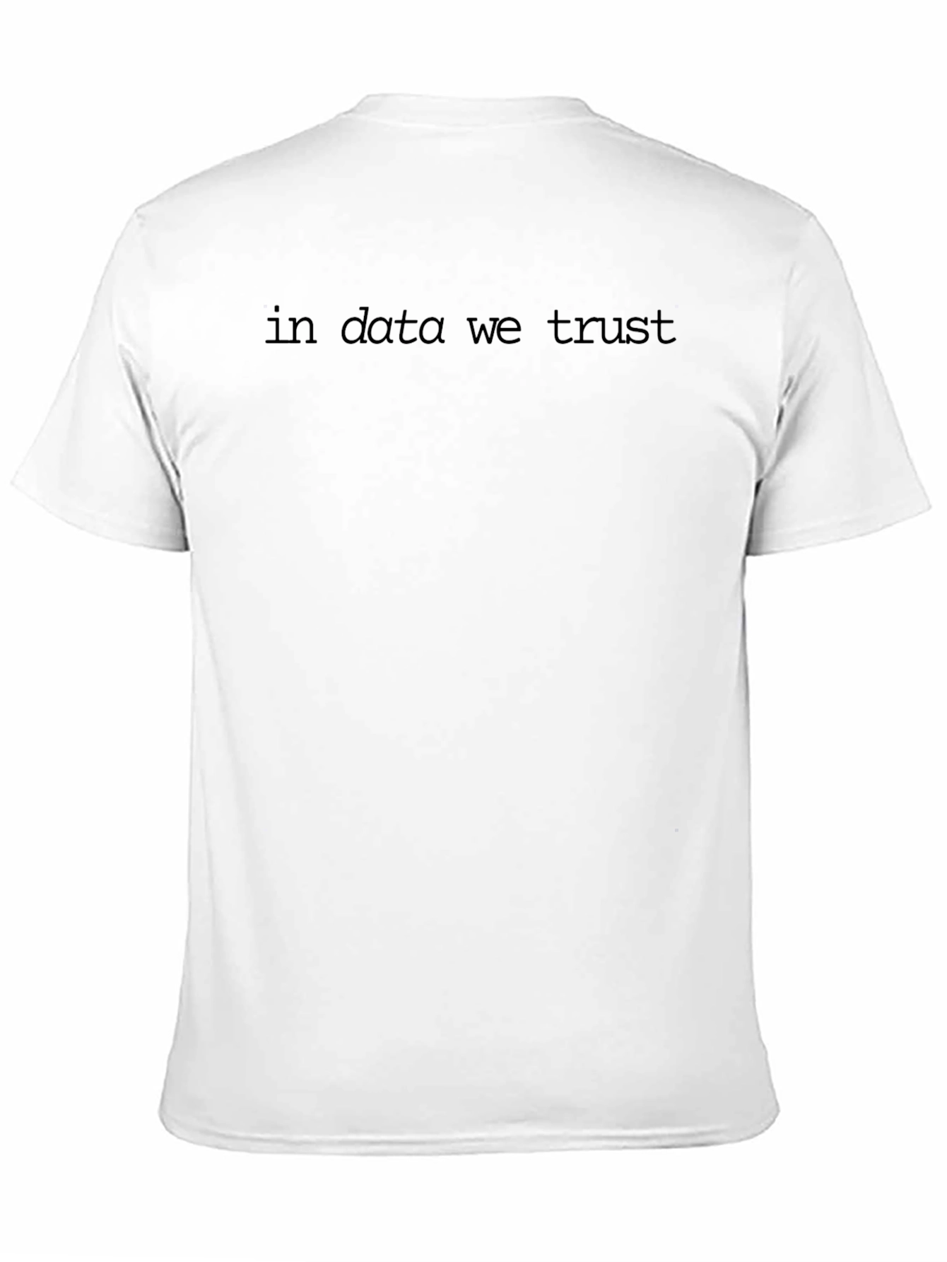 In Data We Trust T-Shirt - Black Cotton Tee
