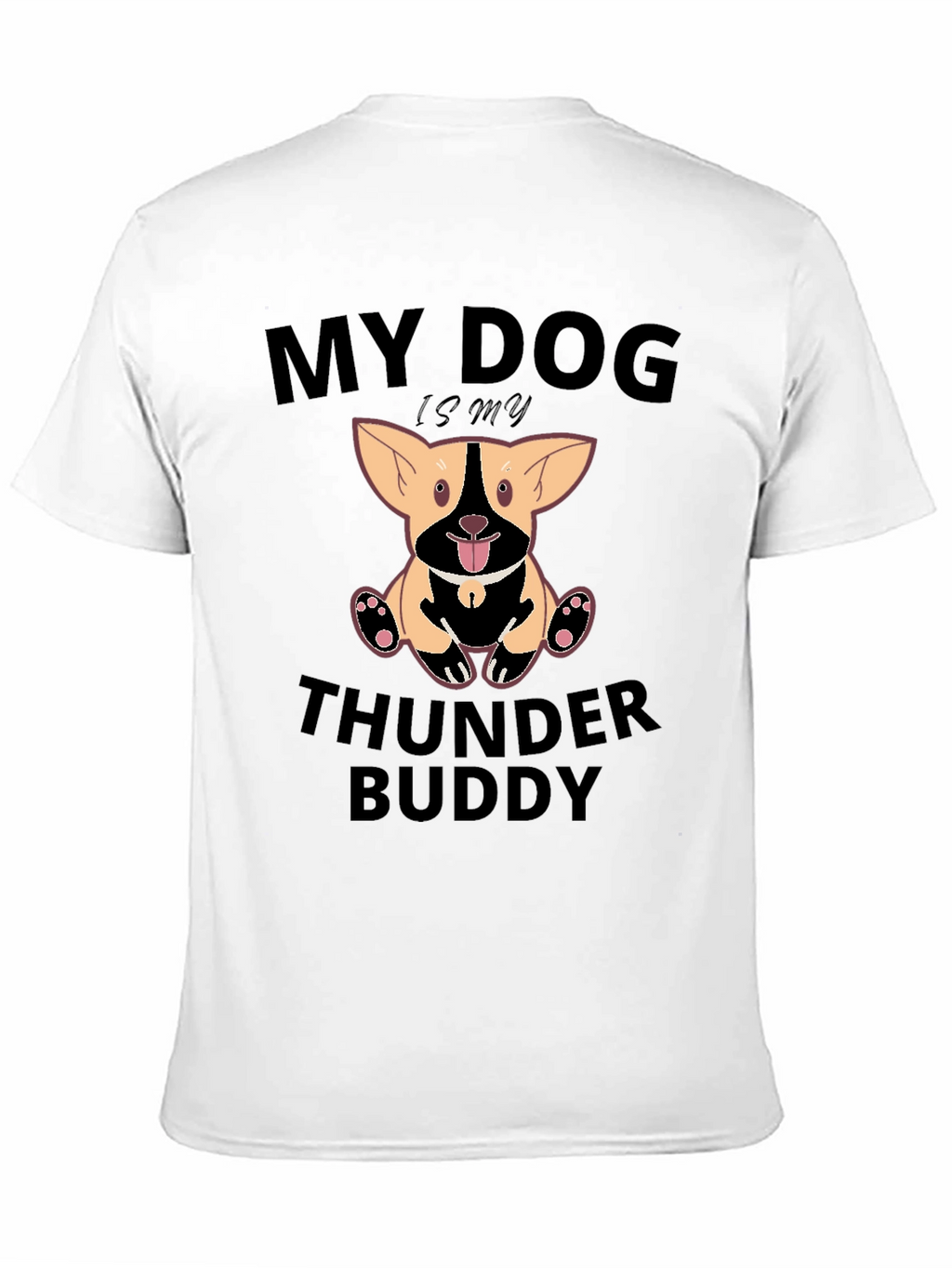 My Dog is My Thunder Buddy T-Shirt