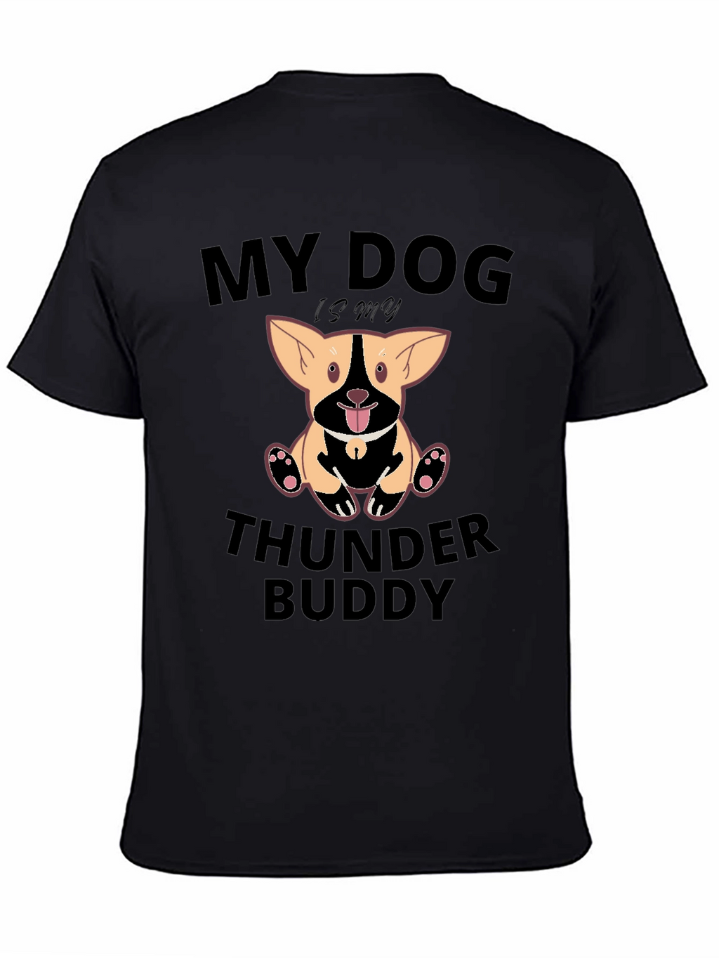 My Dog is My Thunder Buddy T-Shirt