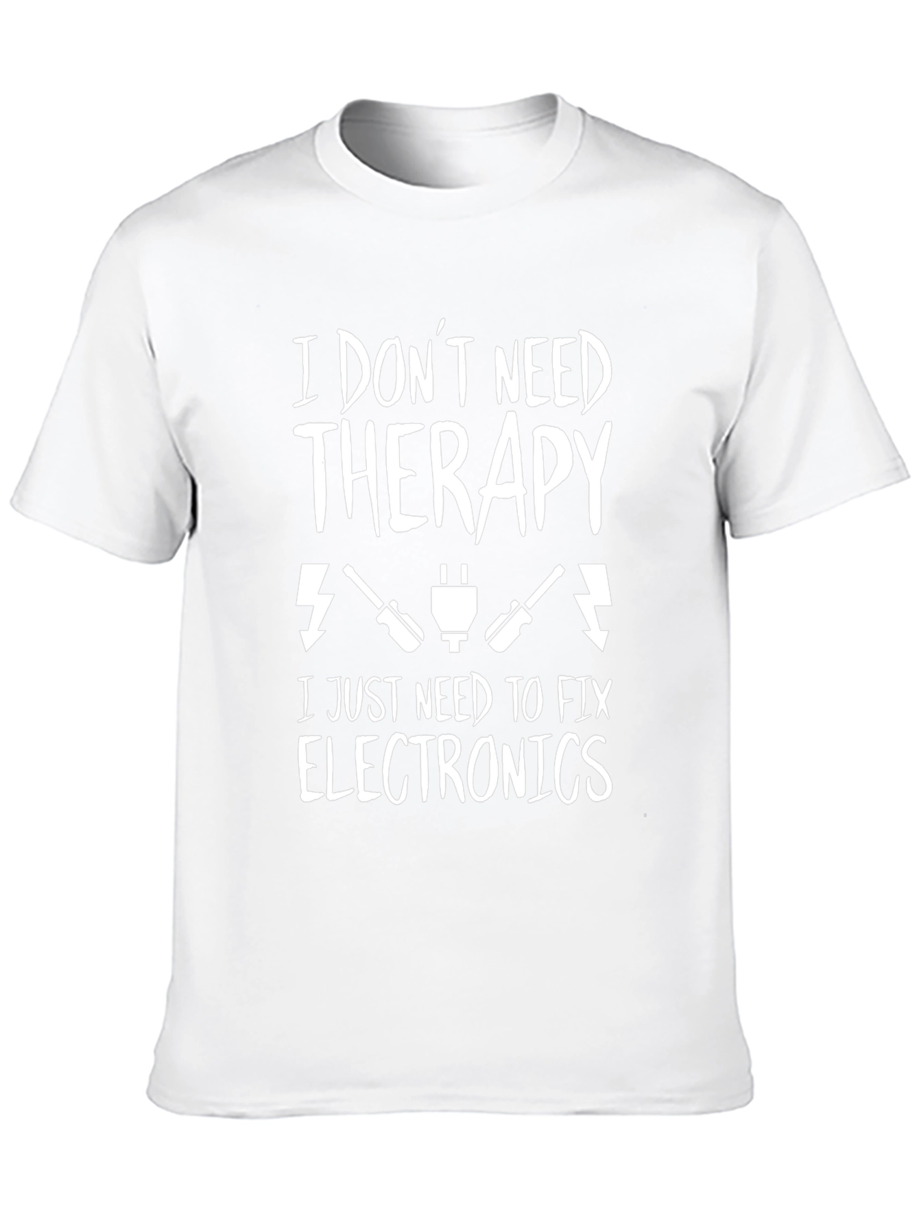 I Dont Need Therapy Fix Electronics T-Shirt