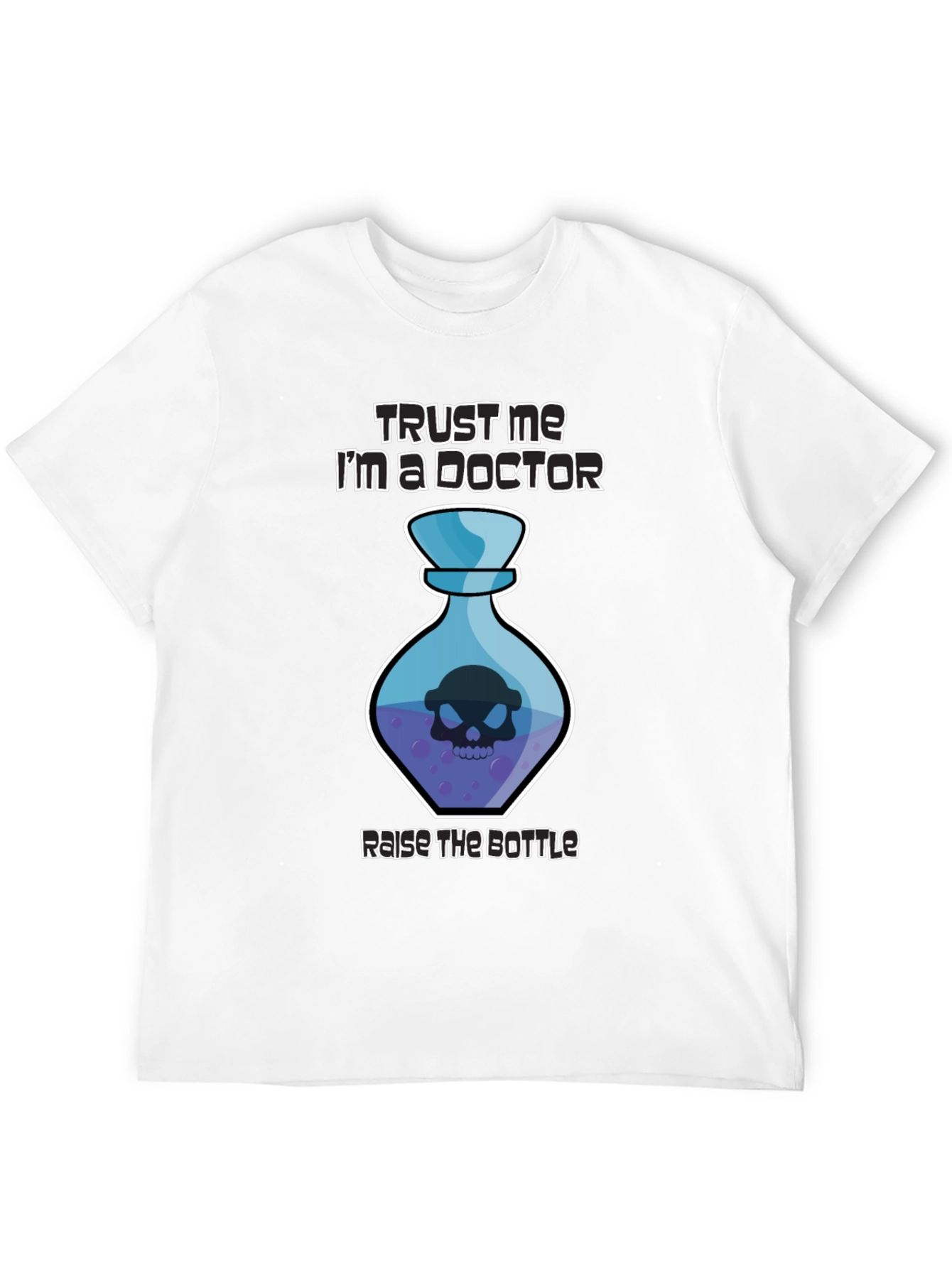 Trust Me Im a Doctor T-Shirt