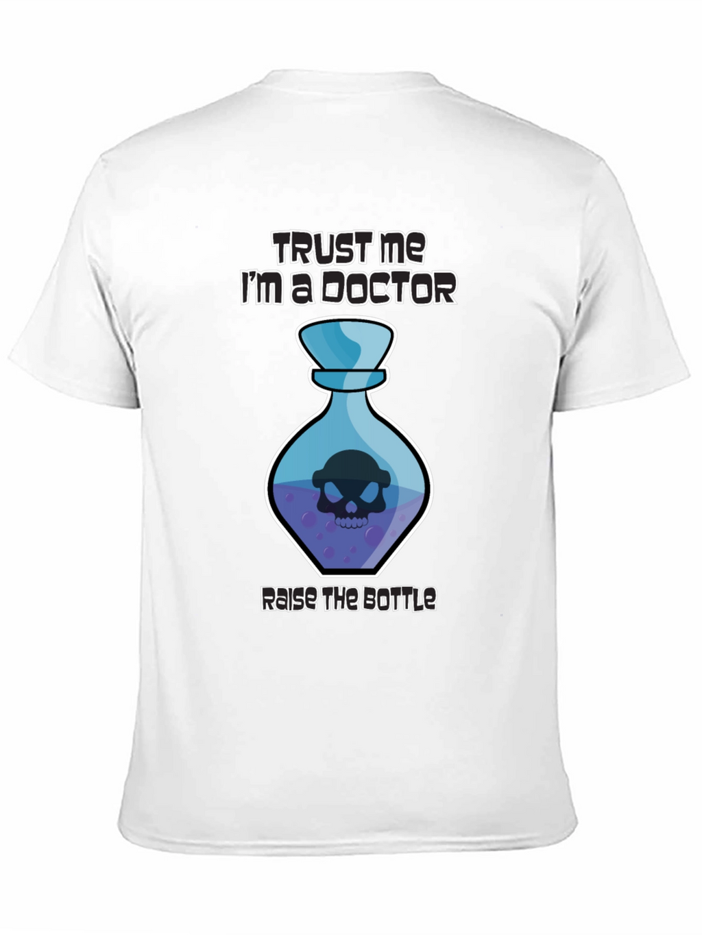 Trust Me Im a Doctor T-Shirt