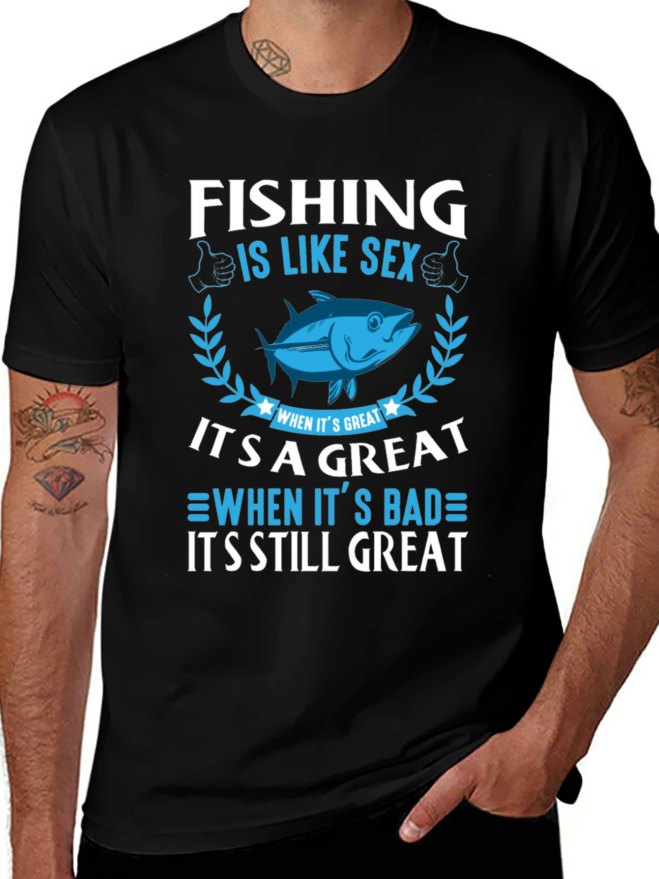 Fishing Is Like Sex Funny Graphic T-Shirt