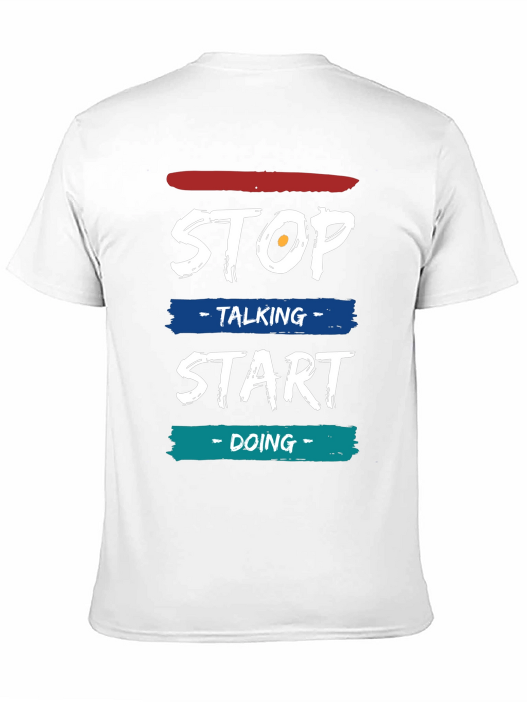 Stop Talking Start Doing Graphic Tee