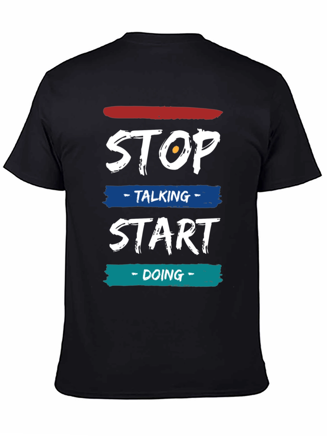 Stop Talking Start Doing Graphic Tee