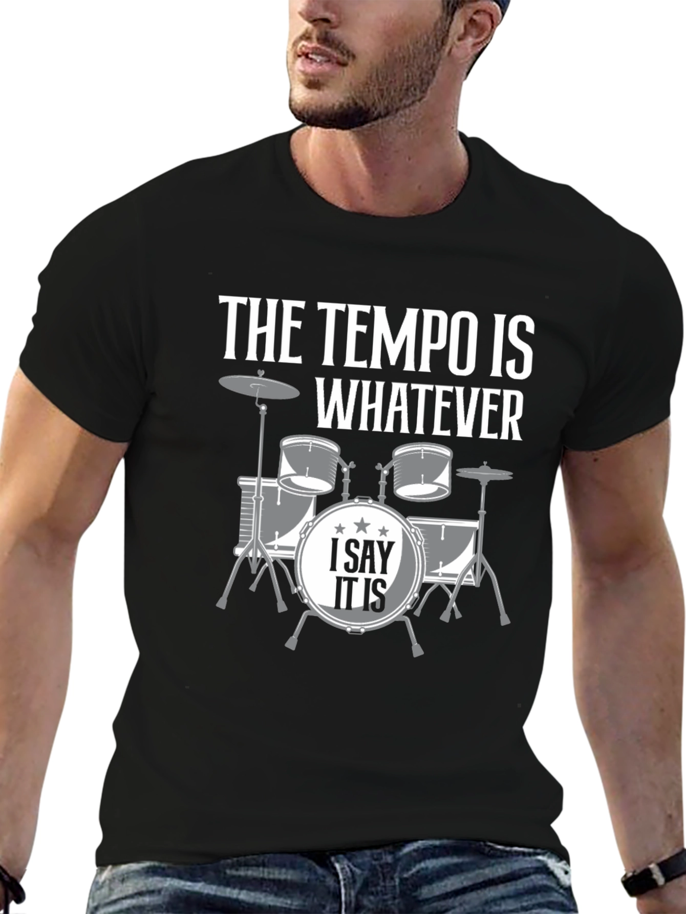 The Tempo is Whatever Drummer T-Shirt
