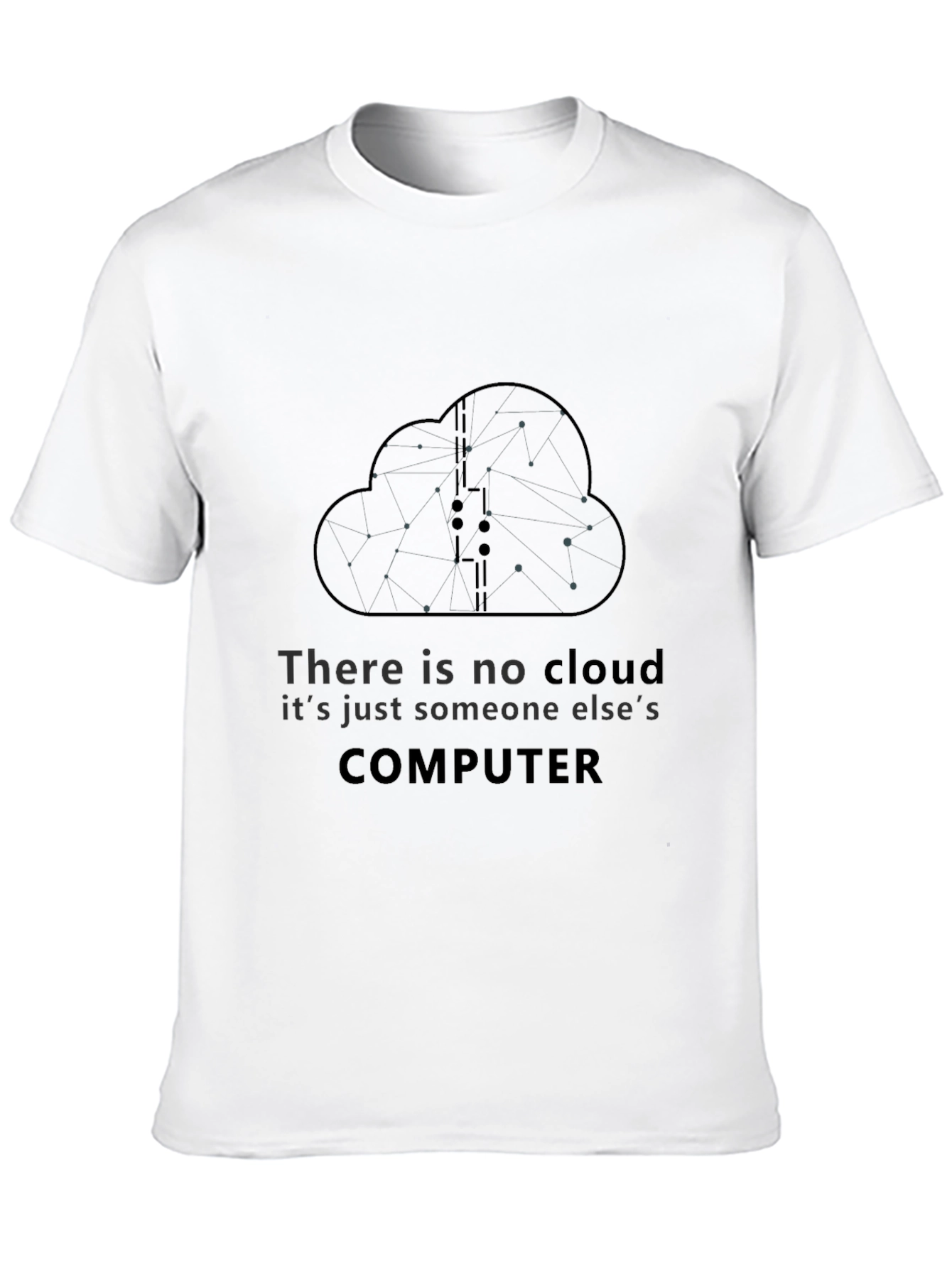 There Is No Cloud T-Shirt
