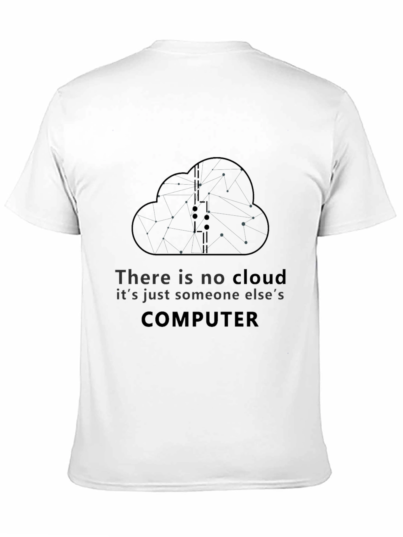 There Is No Cloud T-Shirt