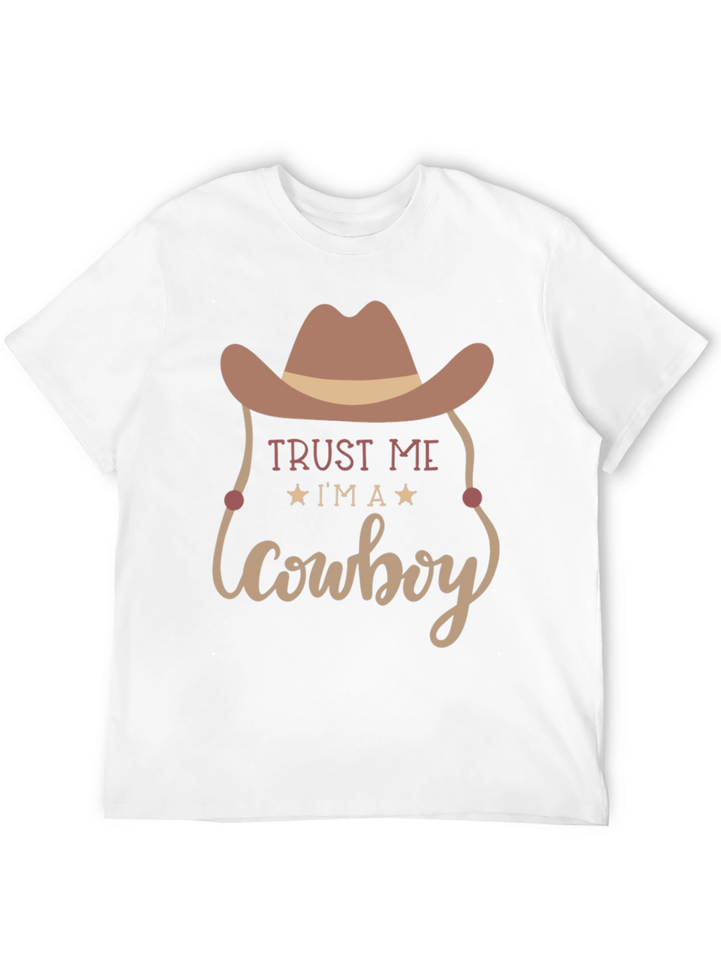 Trust Me Cowboy T-Shirt Western Graphic Tee