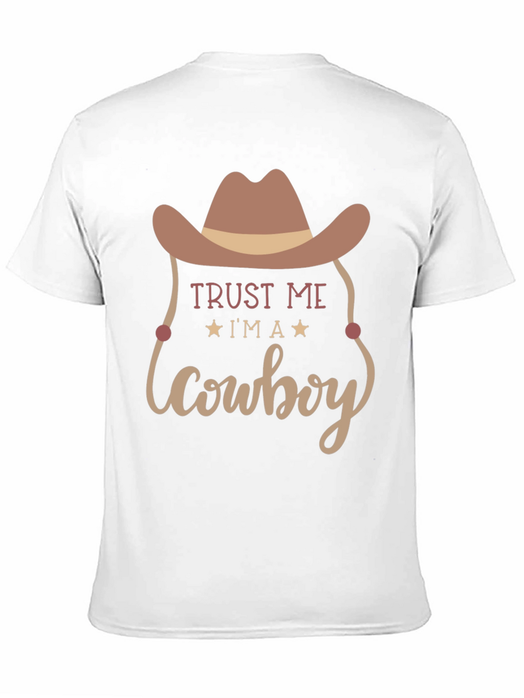 Trust Me Cowboy T-Shirt Western Graphic Tee