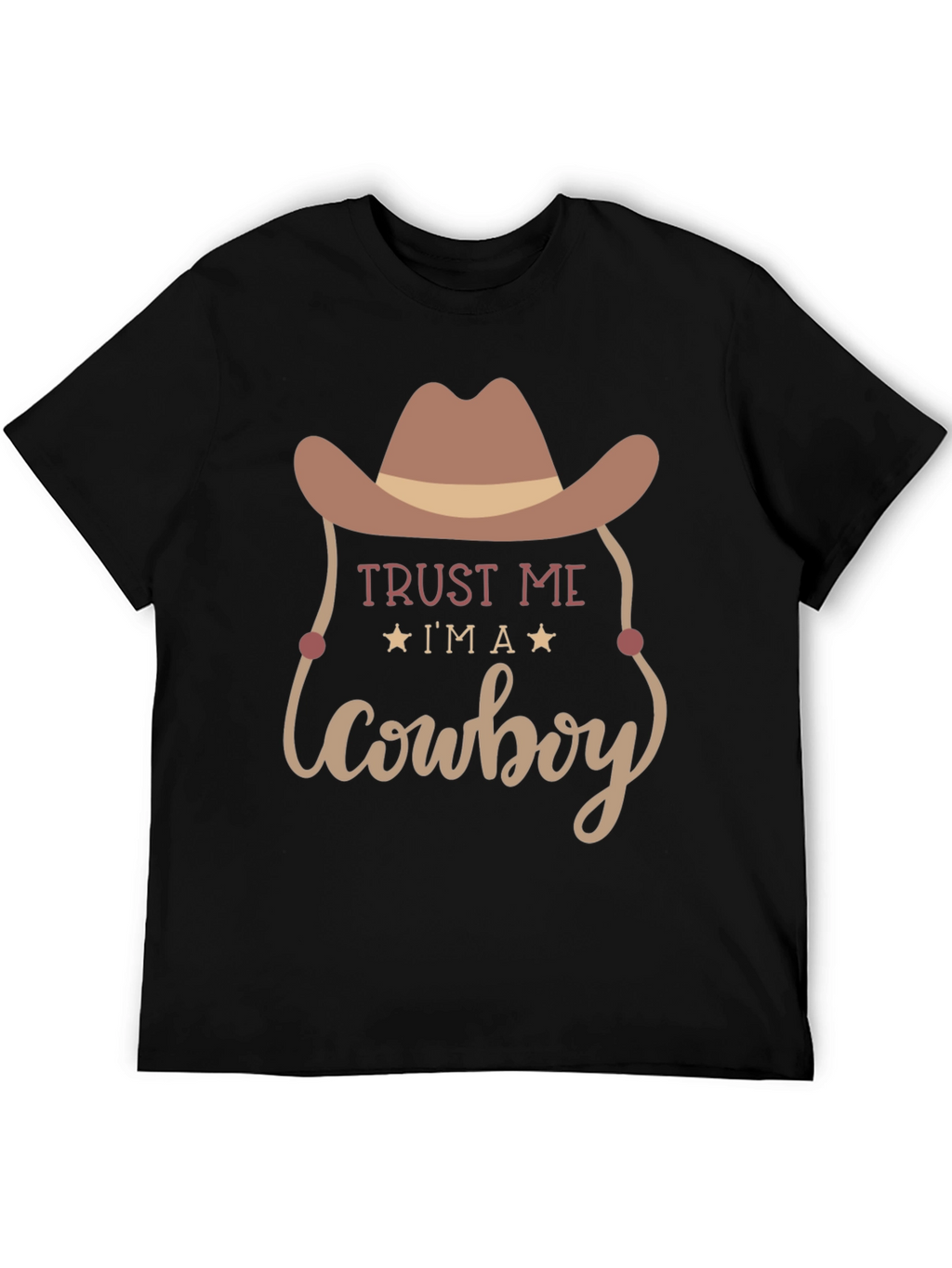 Trust Me Cowboy T-Shirt Western Graphic Tee