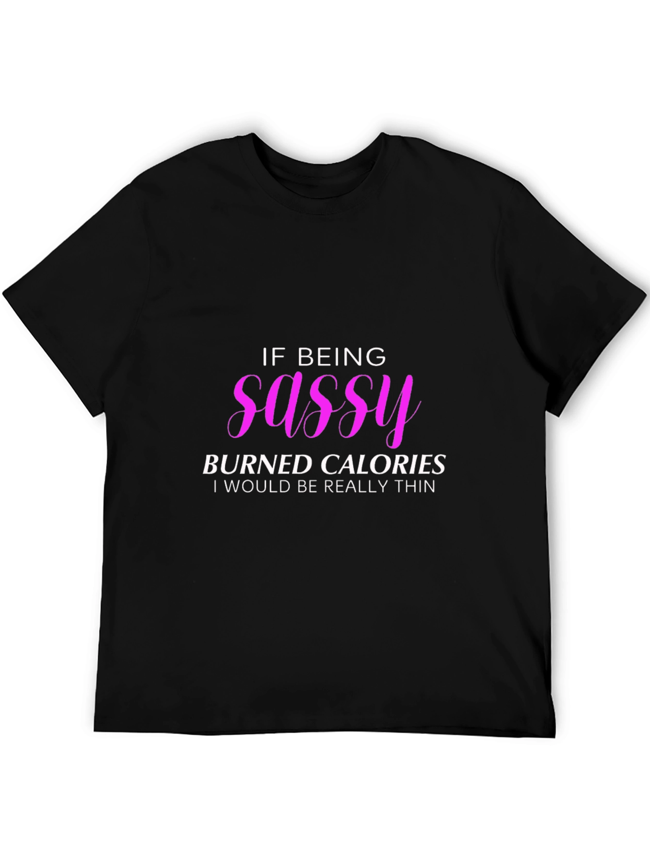 Sassy Calorie Burn T-Shirt