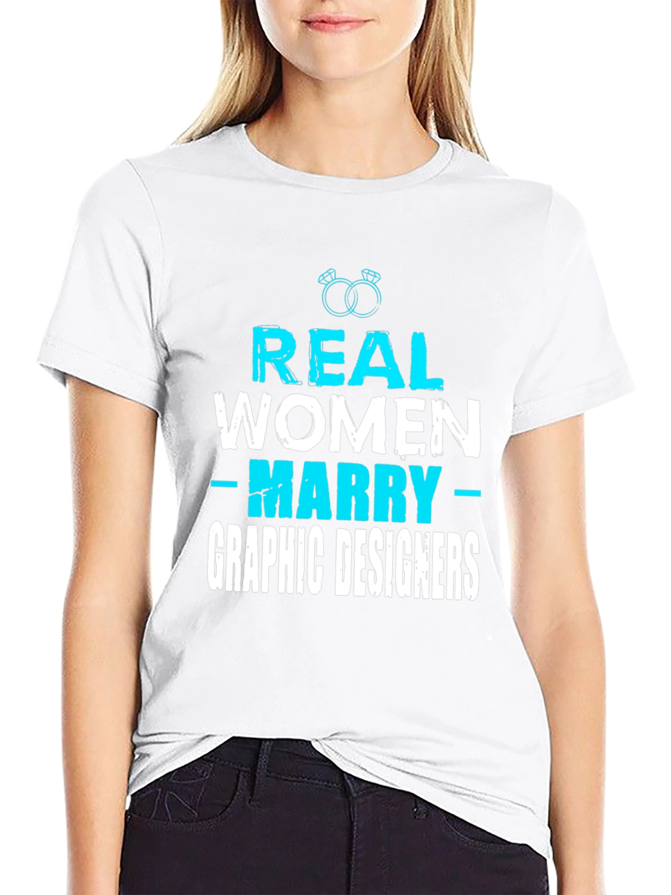 Real Women Marry Graphic Designers T-Shirt