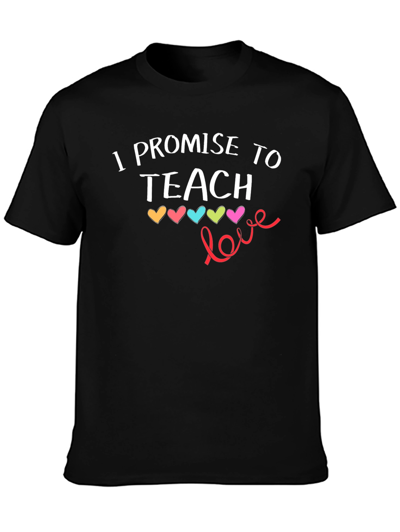 I Promise To Teach Love T-Shirt