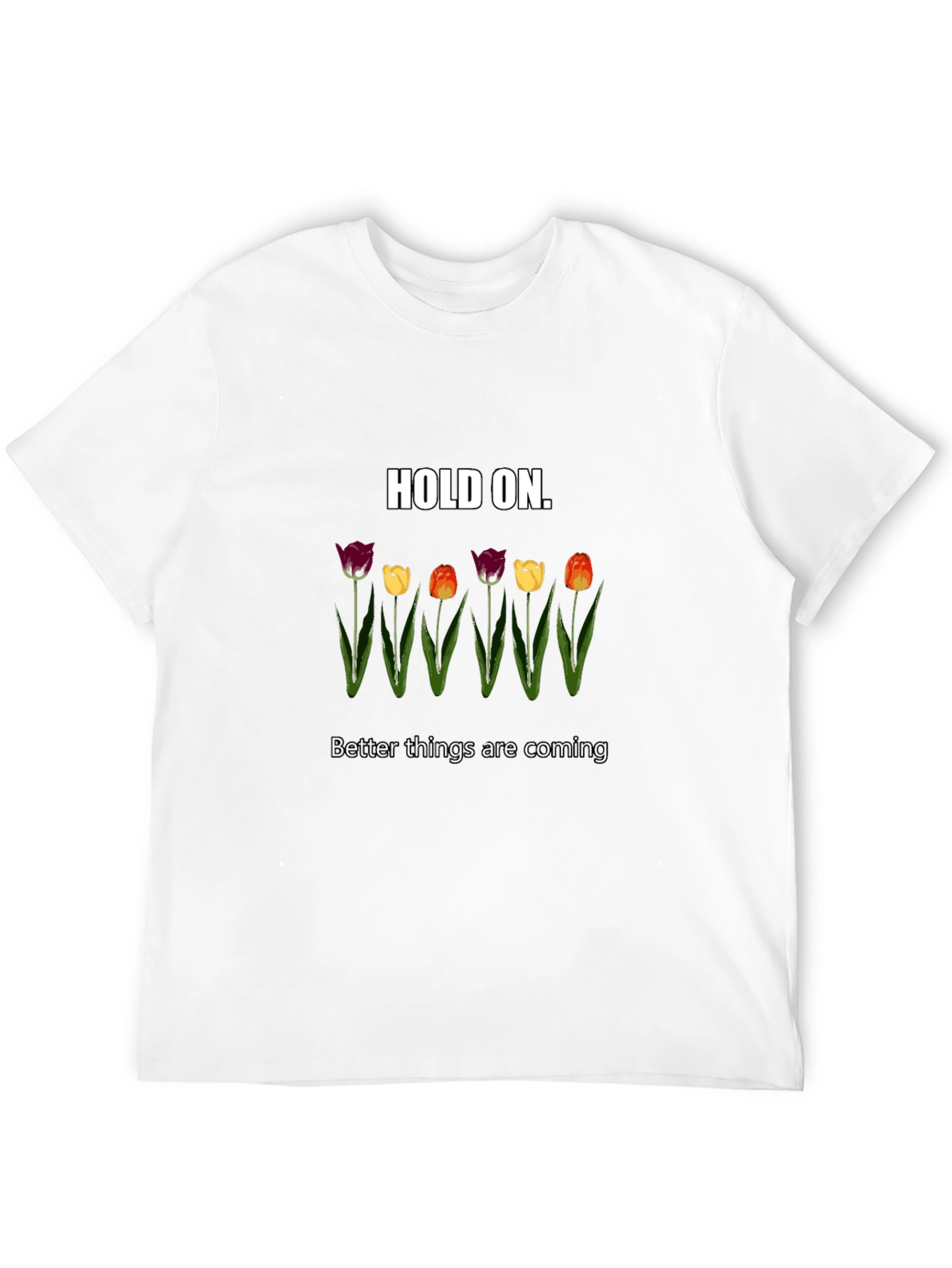 Hold On Tulips Graphic Tee - Unisex Comfort