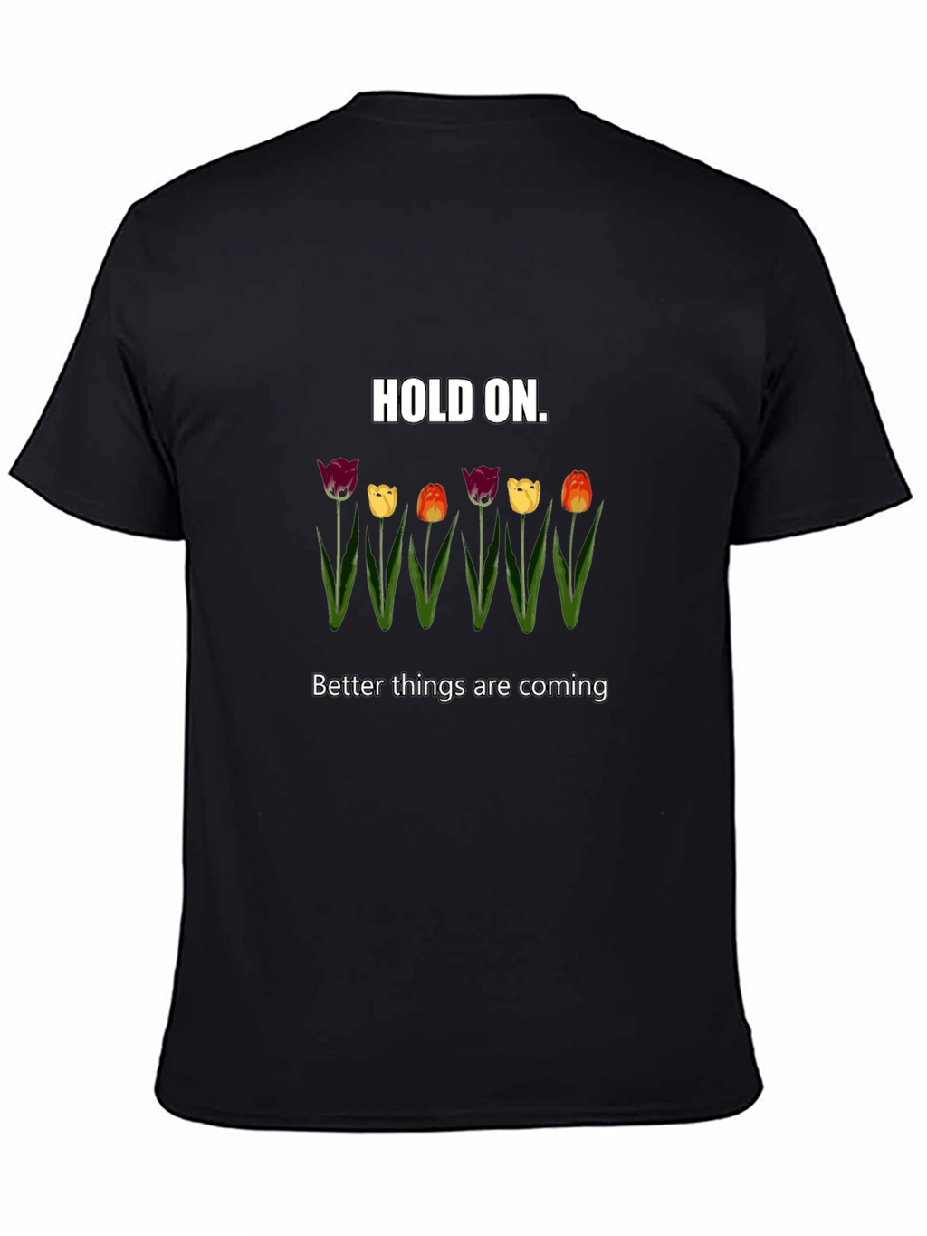 Hold On Tulips Graphic Tee - Unisex Comfort