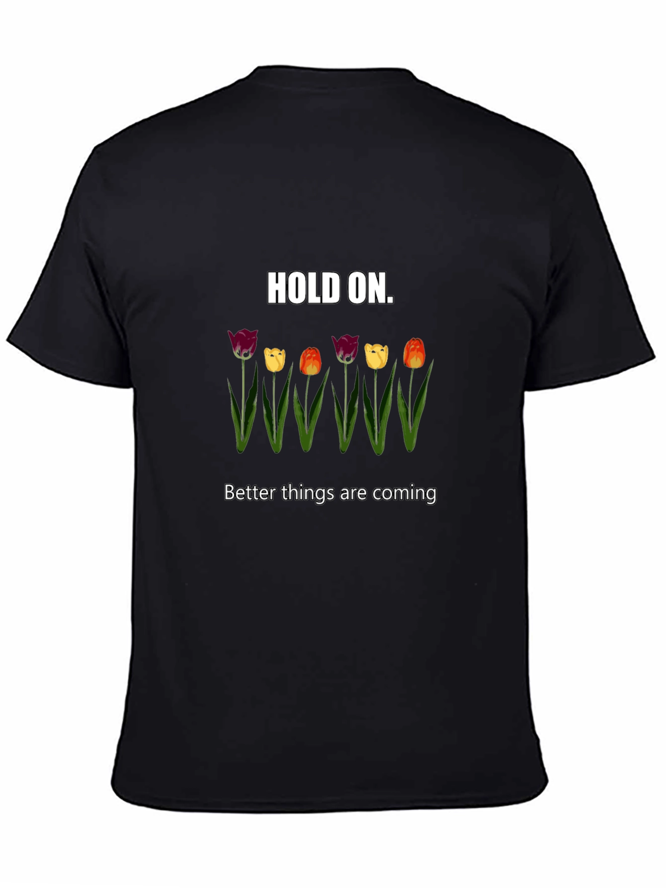 Hold On Tulips Graphic Tee - Unisex Comfort