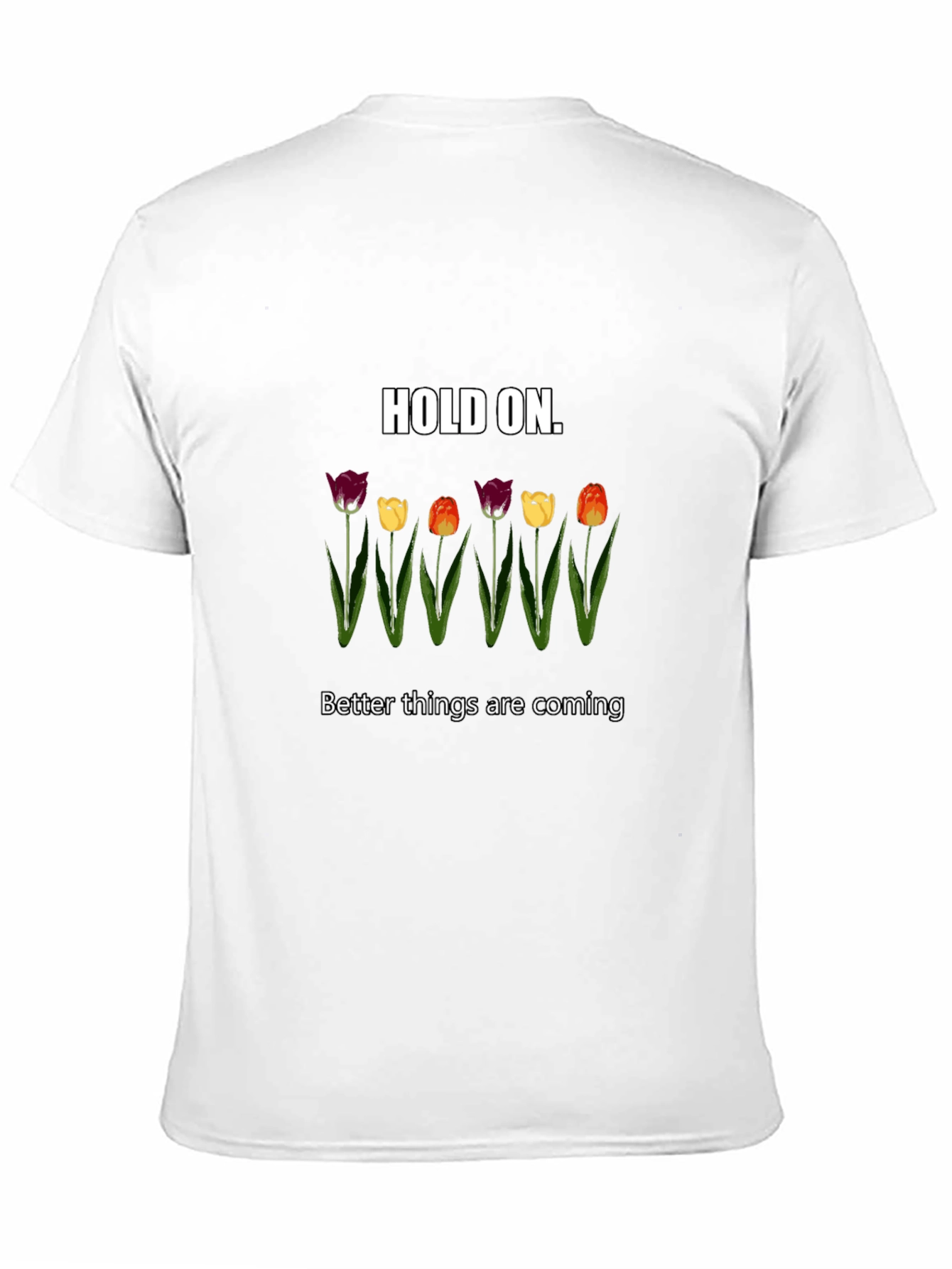 Hold On Tulips Graphic Tee - Unisex Comfort