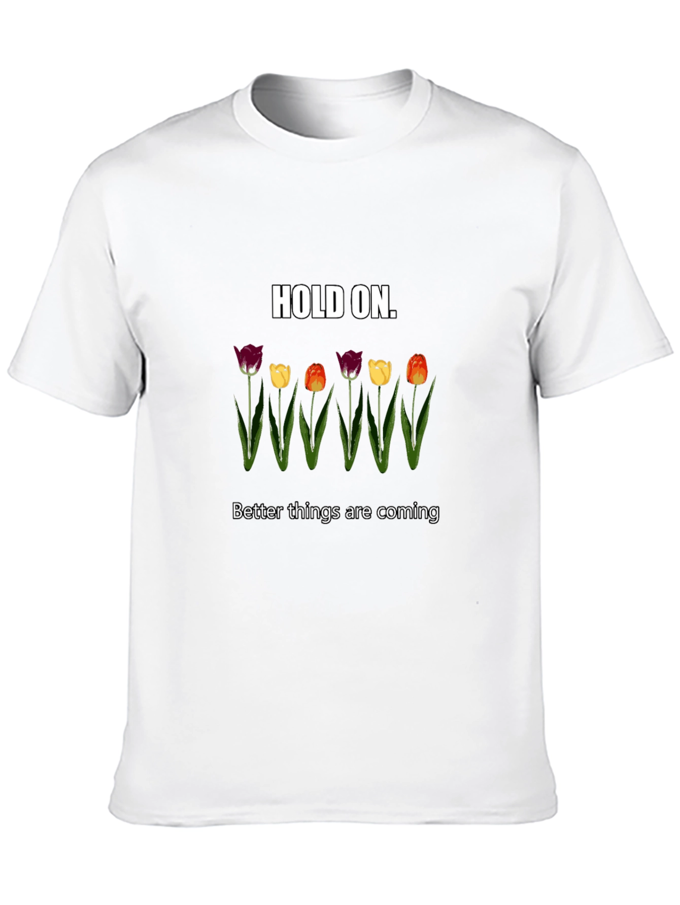 Hold On Tulips Graphic Tee - Unisex Comfort