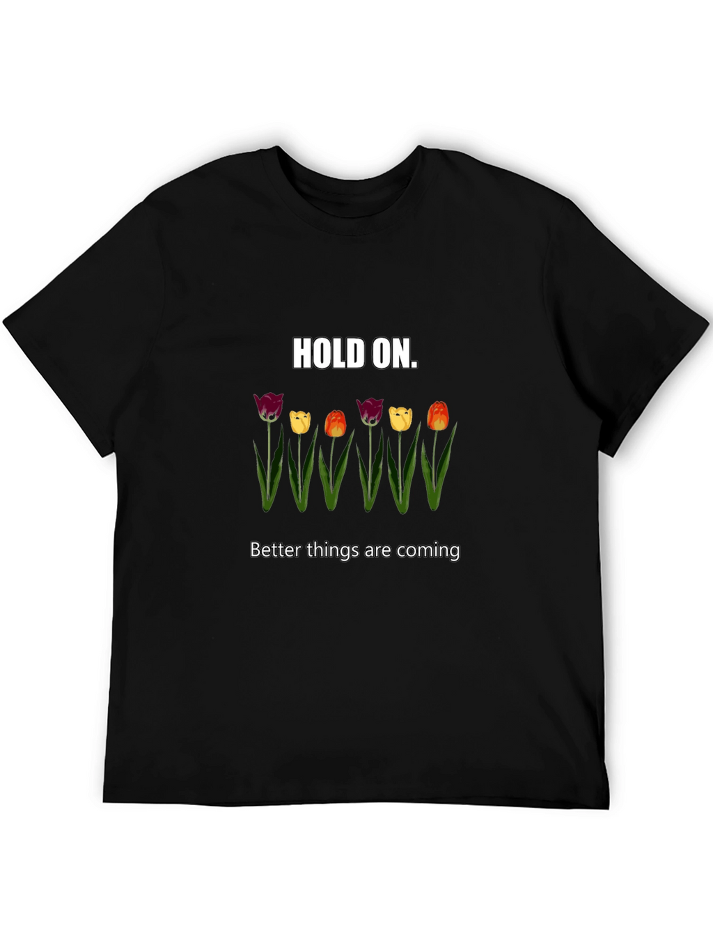 Hold On Tulips Graphic Tee - Unisex Comfort