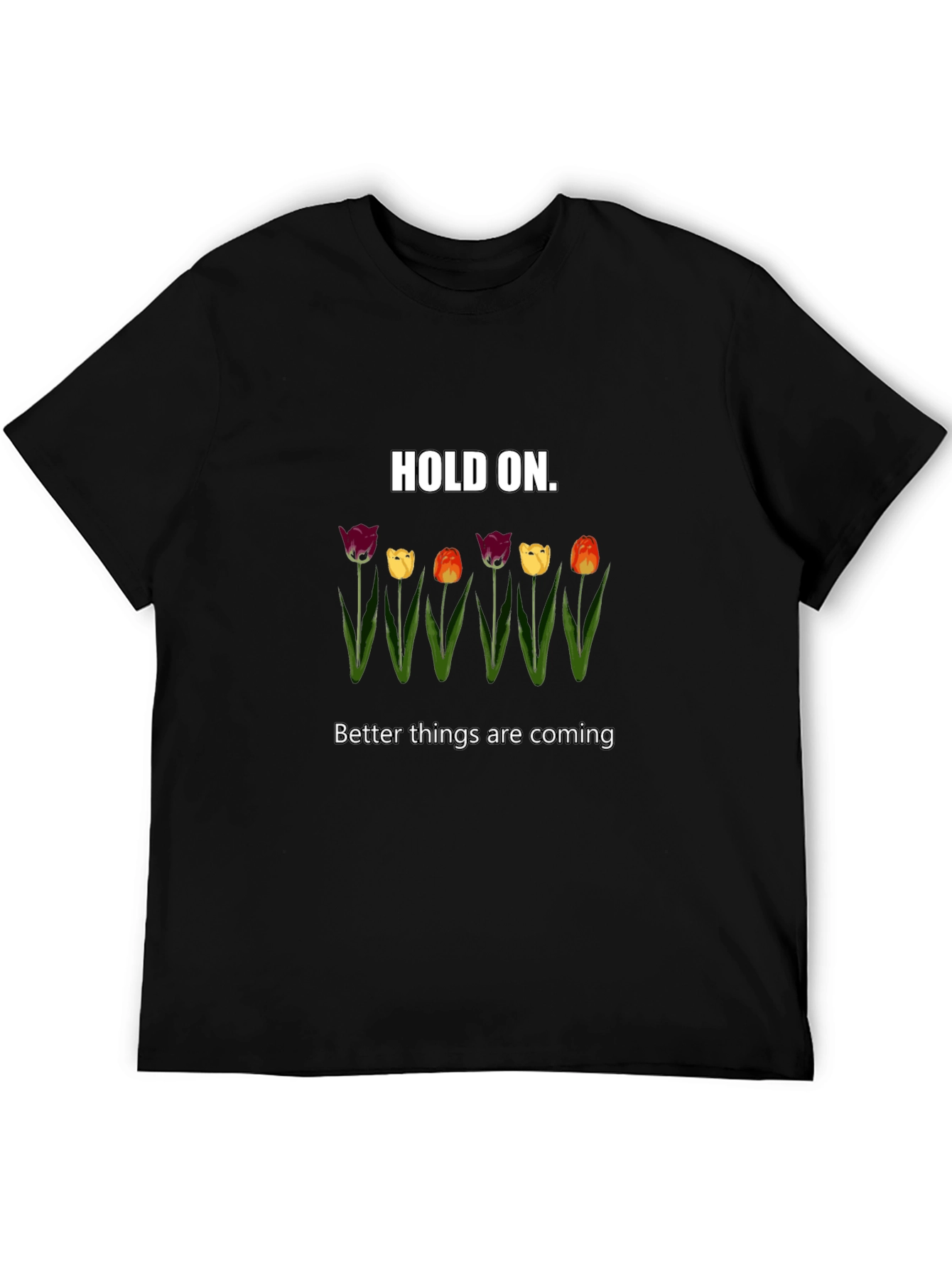 Hold On Tulips Graphic Tee - Unisex Comfort