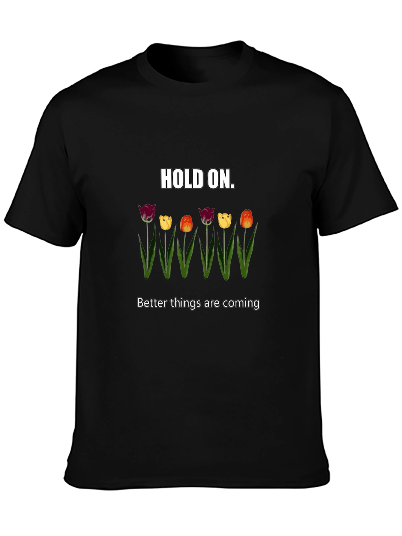 Hold On Tulips Graphic Tee - Unisex Comfort