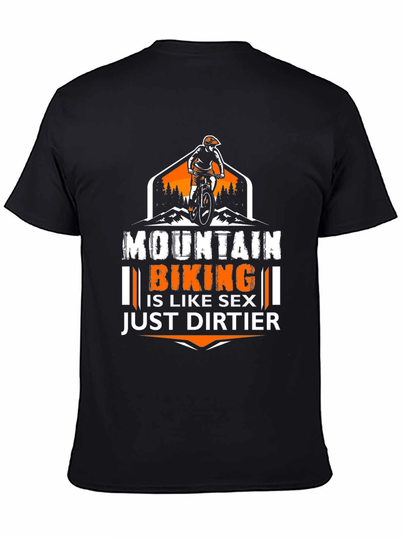 Mountain Biking Graphic Tee - Just Dirtier!