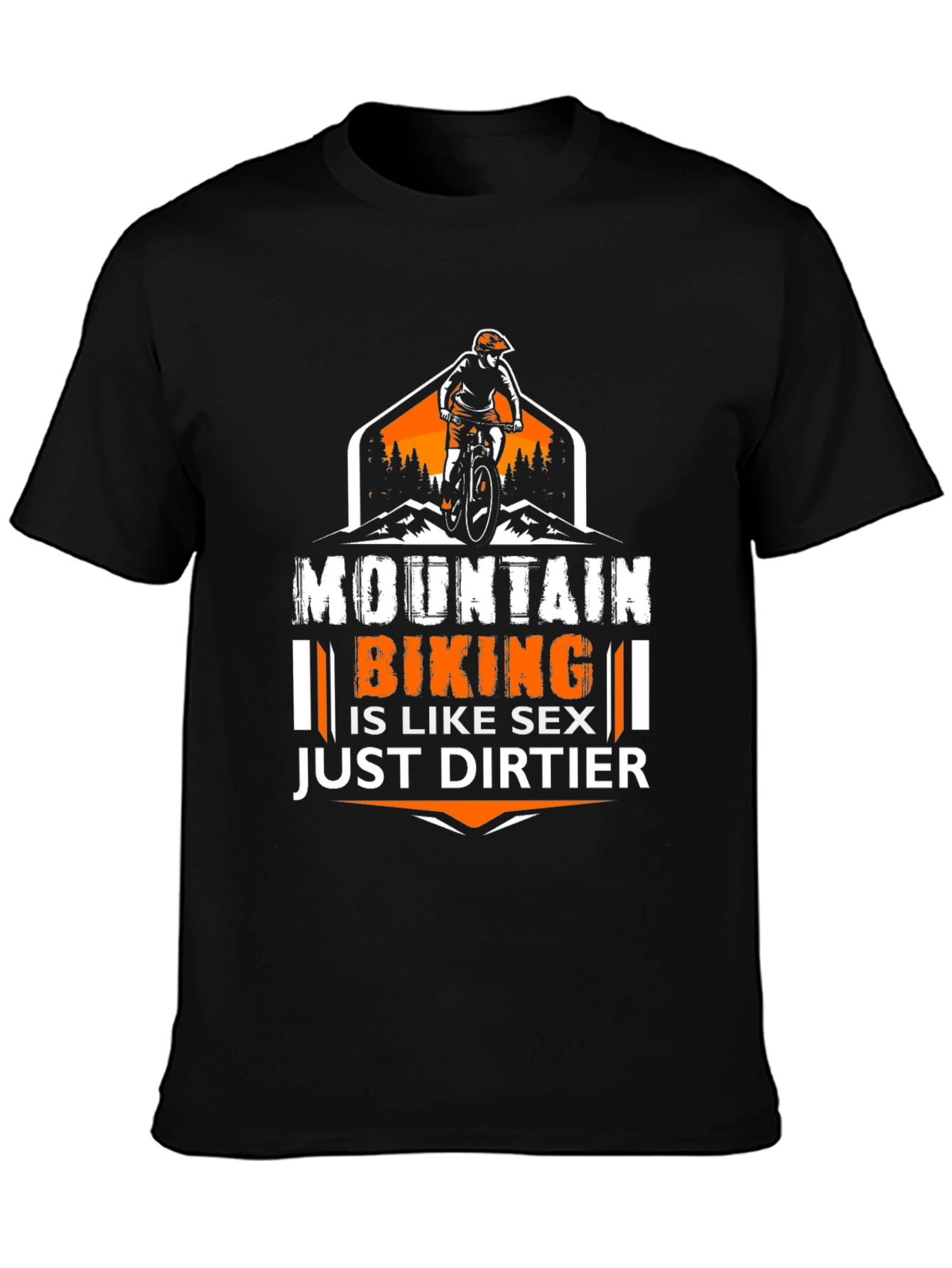 Mountain Biking Graphic Tee - Just Dirtier!
