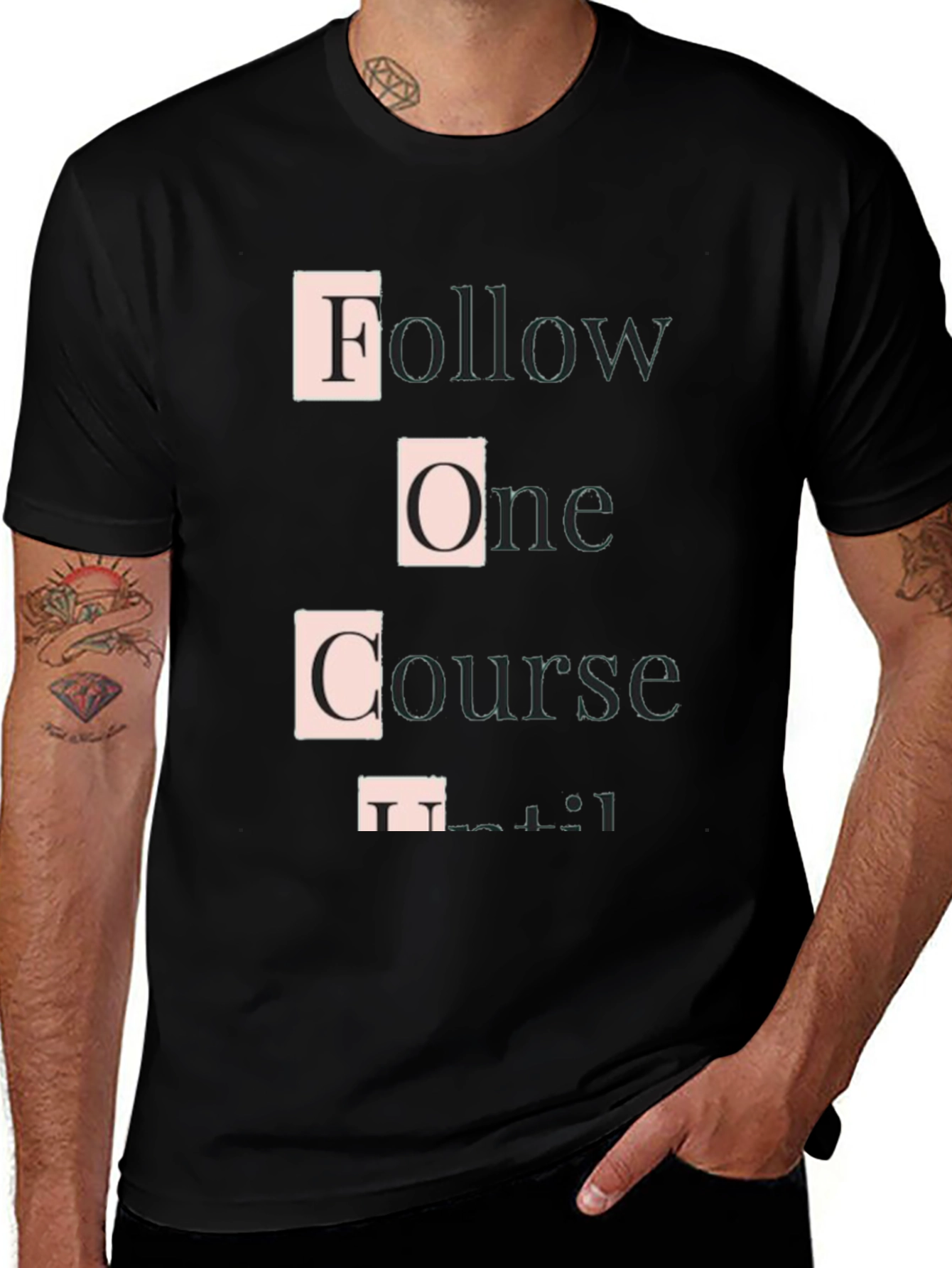 Follow One Course Until Successful Graphic Tee