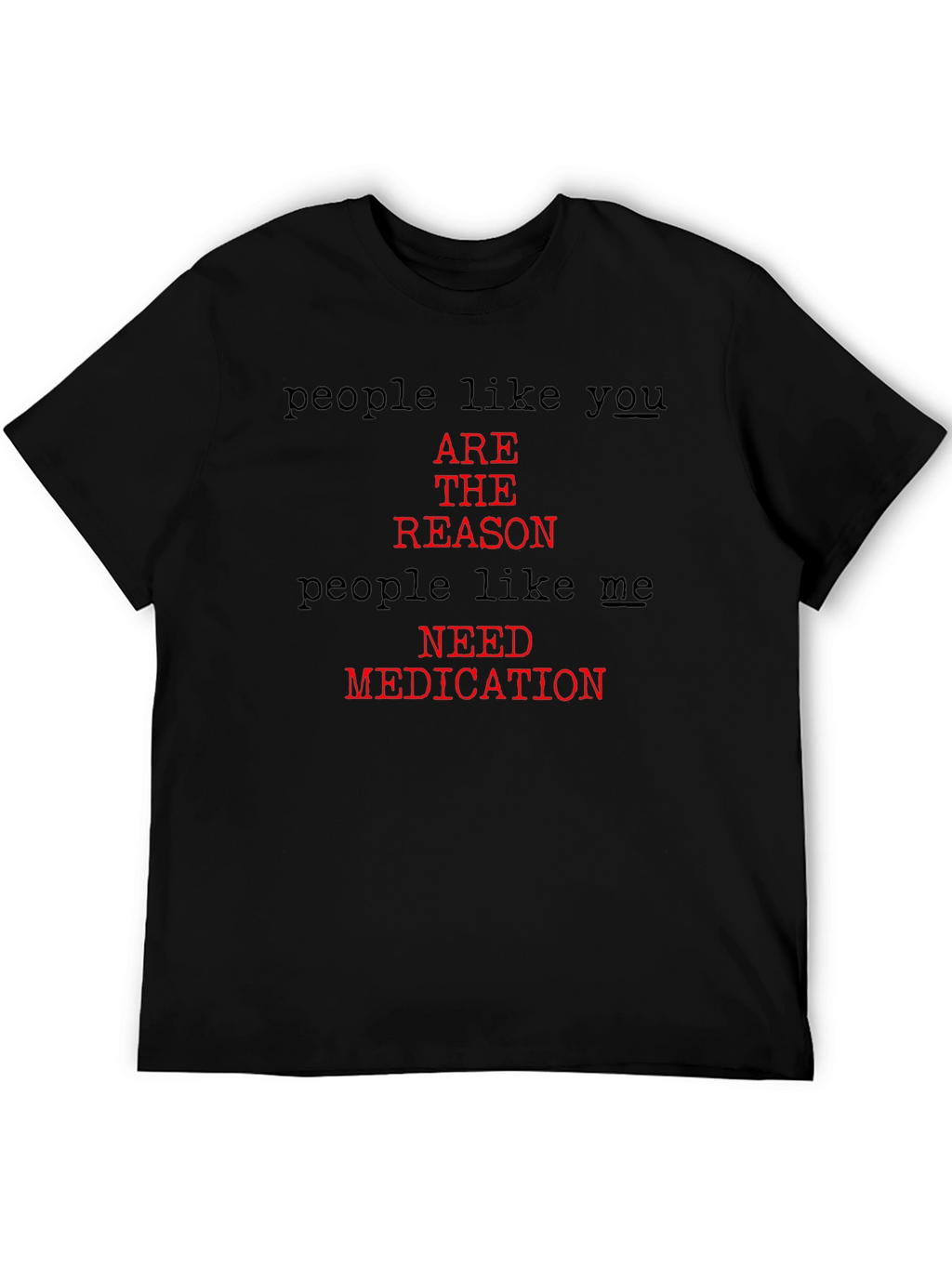 People Like You Graphic Tee - Sarcastic T-Shirt