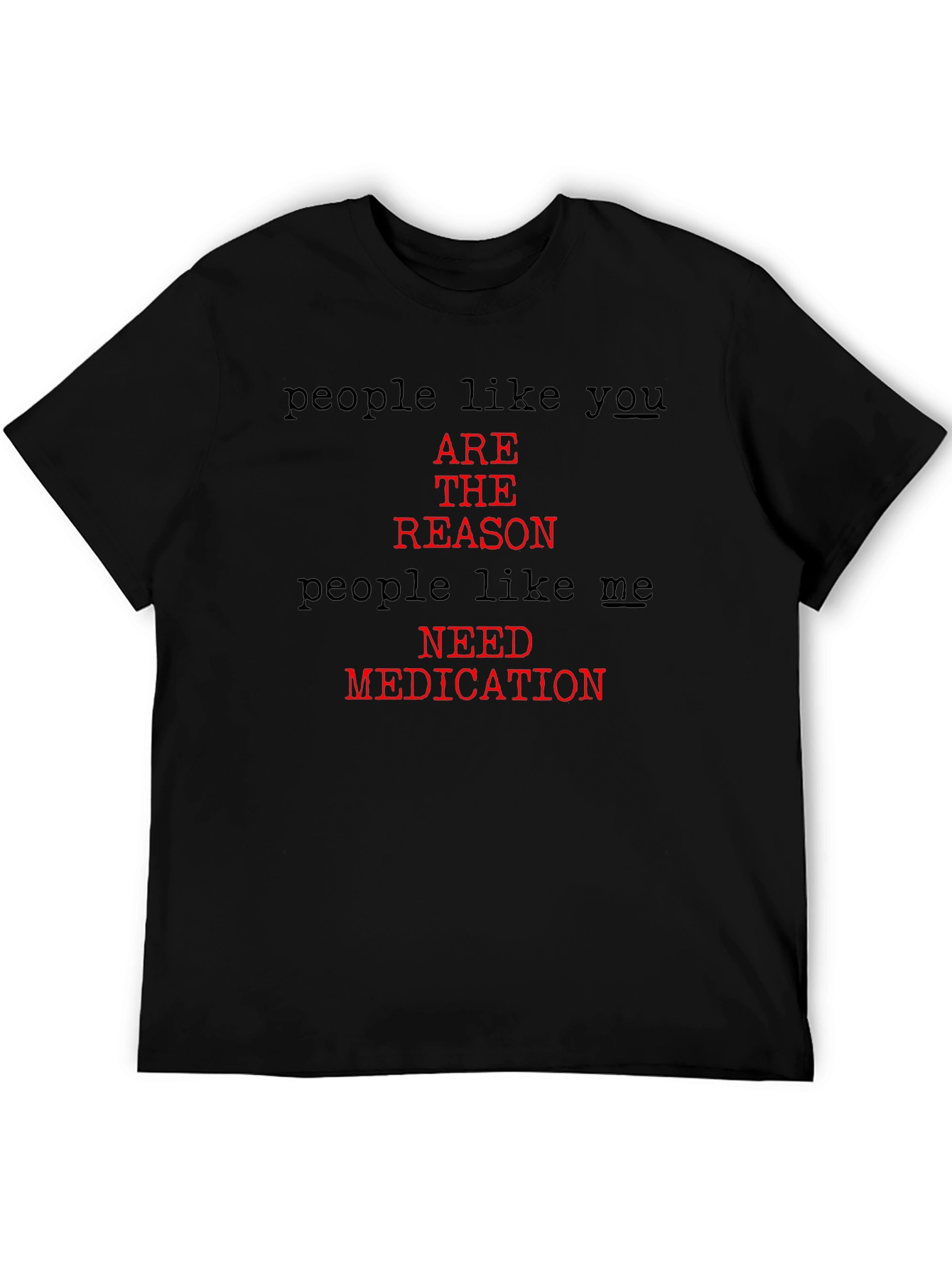 People Like You Graphic Tee - Sarcastic T-Shirt