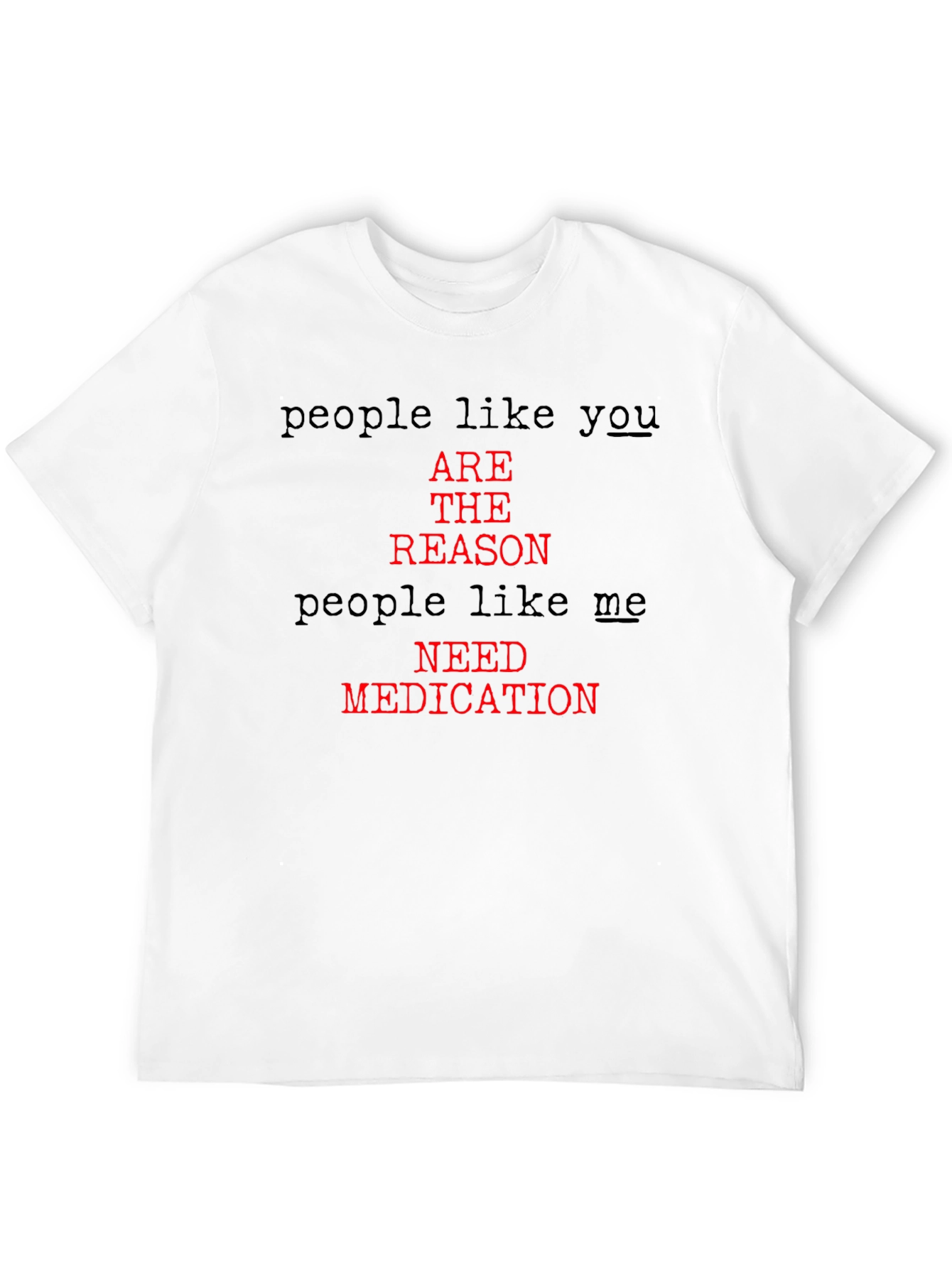 People Like You Graphic Tee - Sarcastic T-Shirt