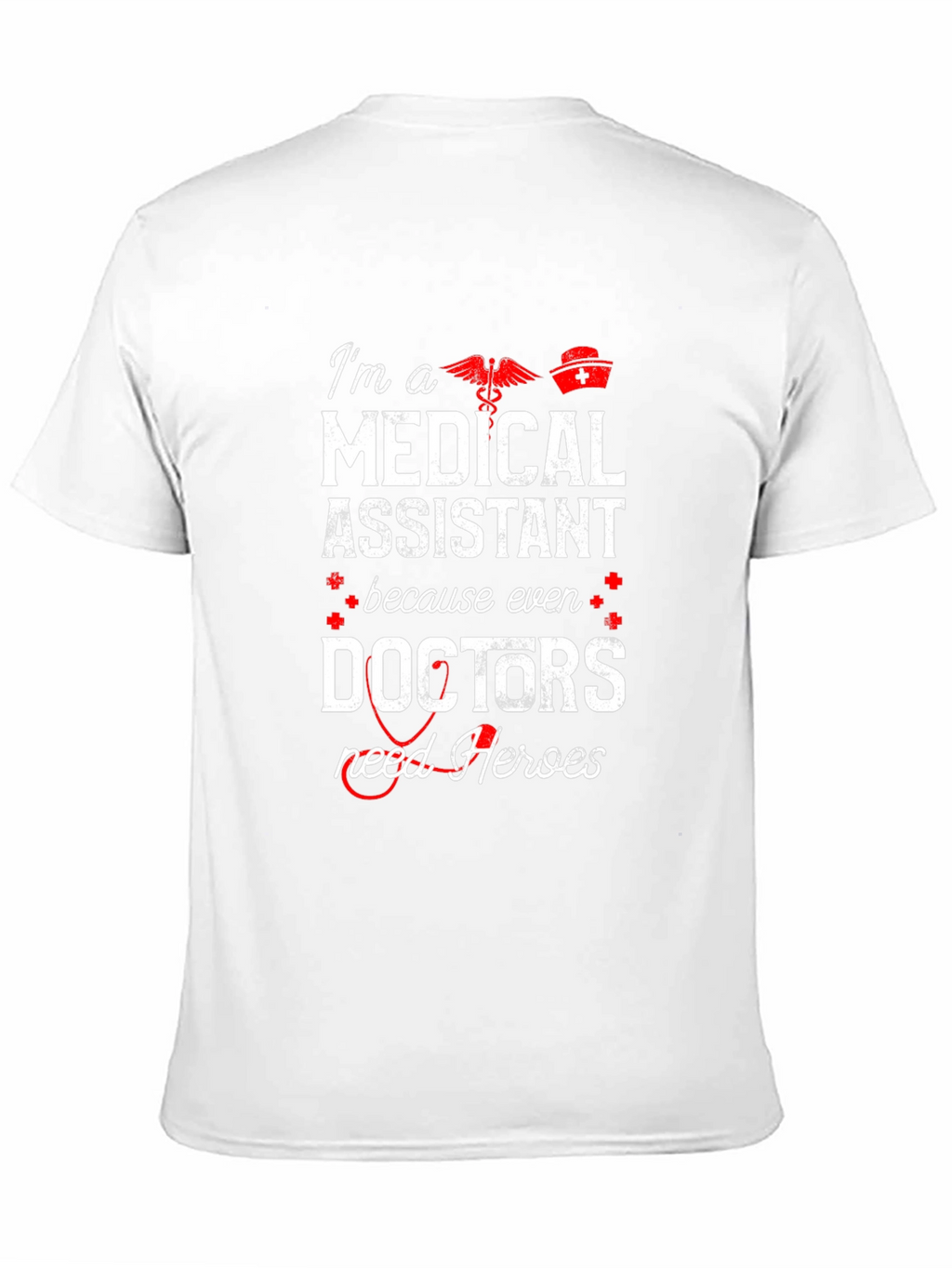 Medical Assistant Hero T-Shirt