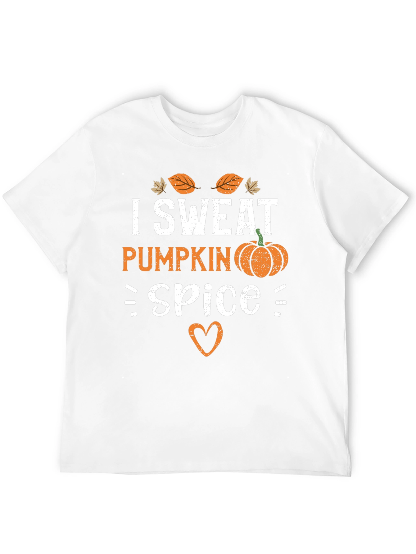 I Sweat Pumpkin Spice T-Shirt - Fall Apparel