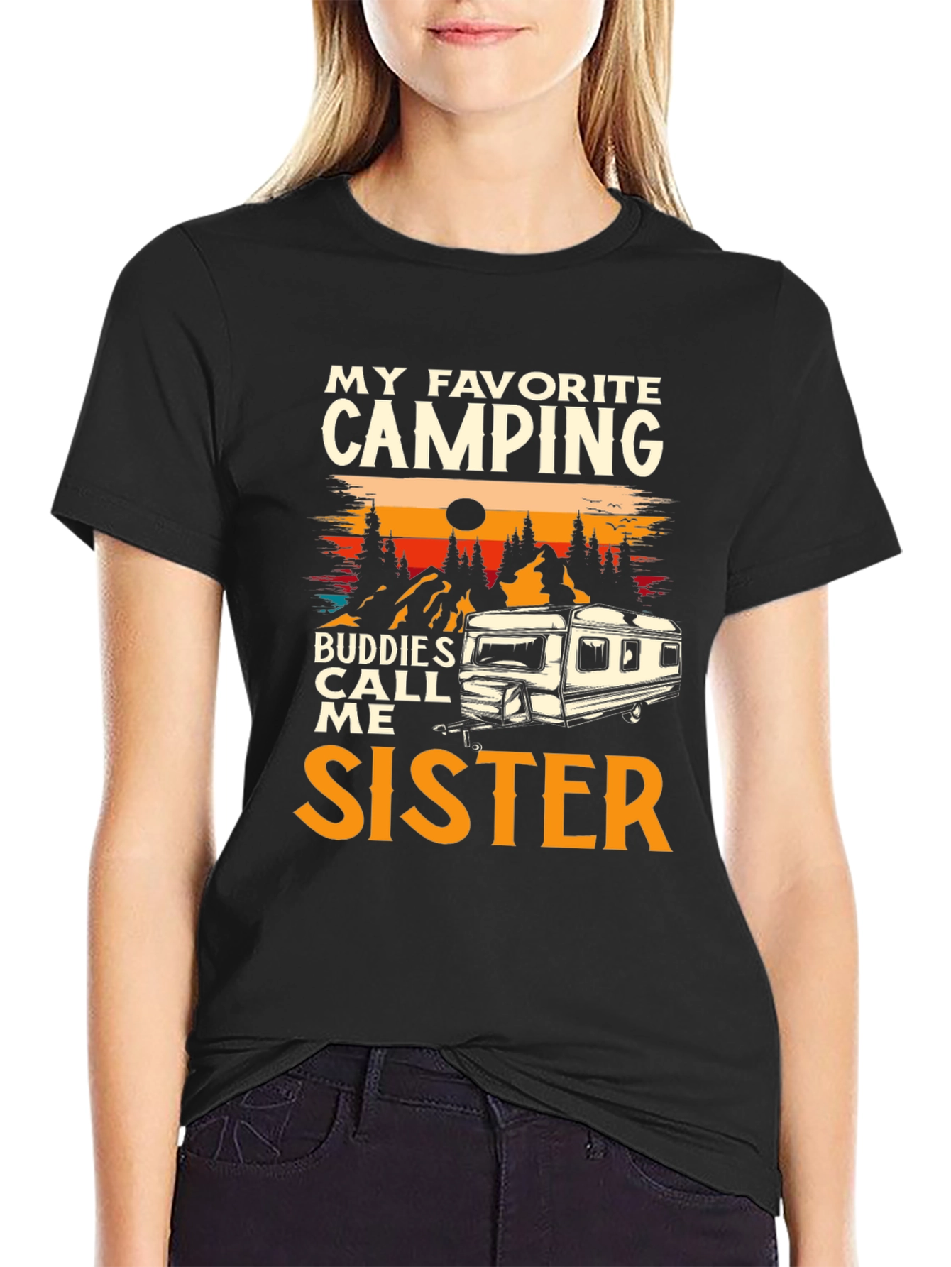 Camping Sister T-Shirt - My Favorite Buddies Call Me Sister Tee