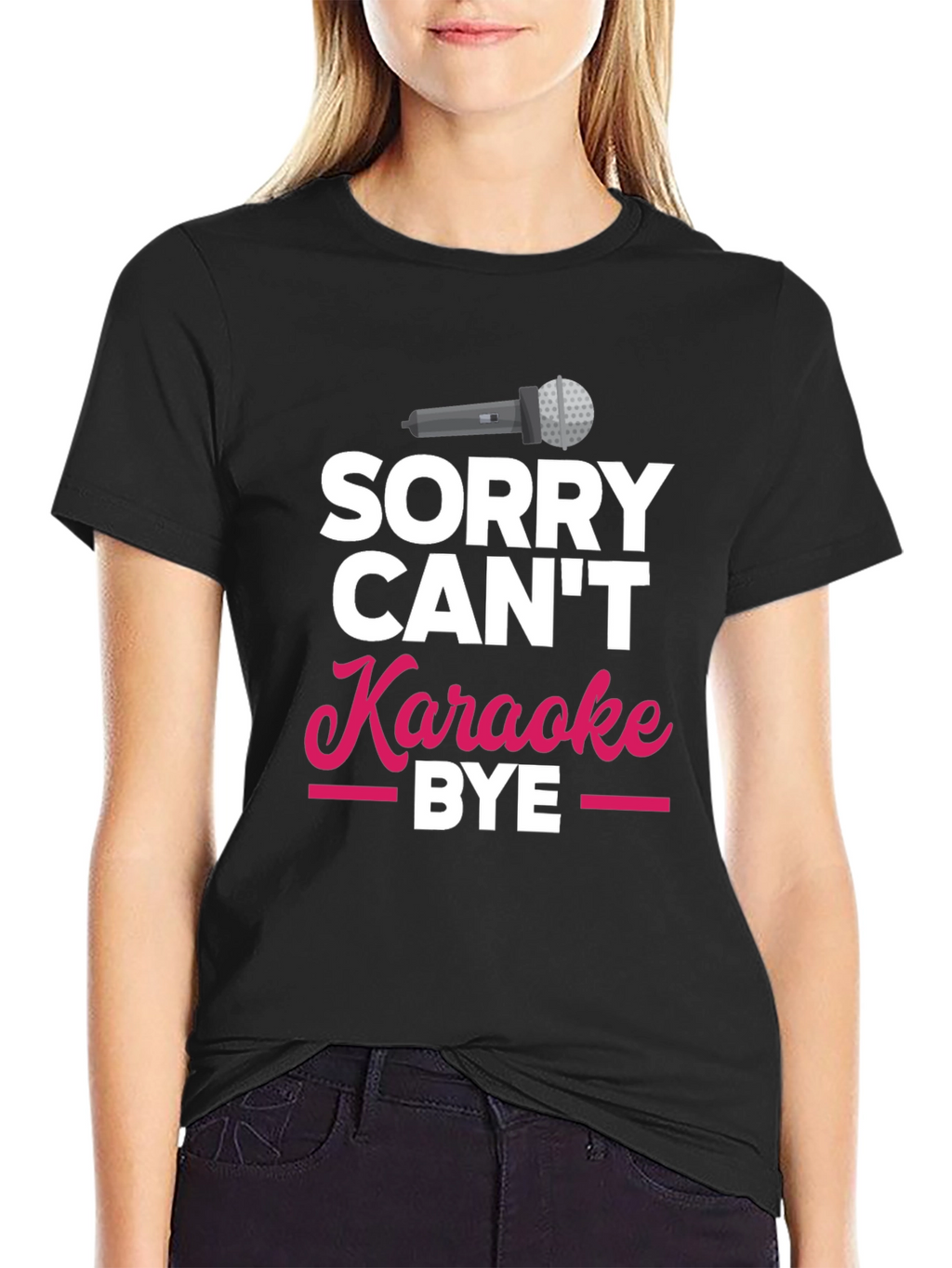 Sorry Cant Karaoke Bye T-Shirt