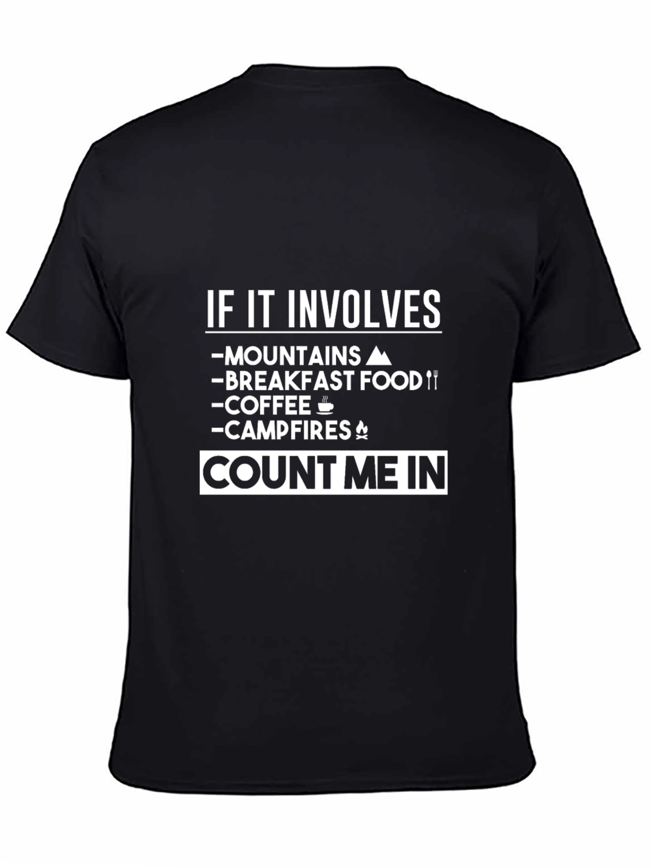 Mountains Coffee Campfires - Count Me In T-Shirt