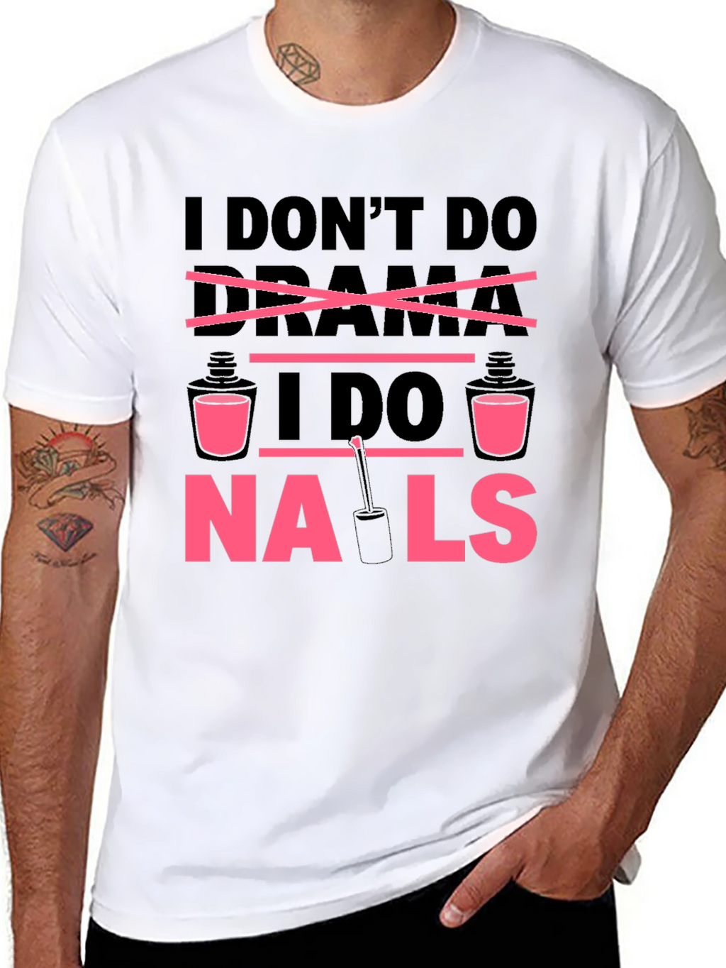 I Dont Do Drama I Do Nails T-Shirt