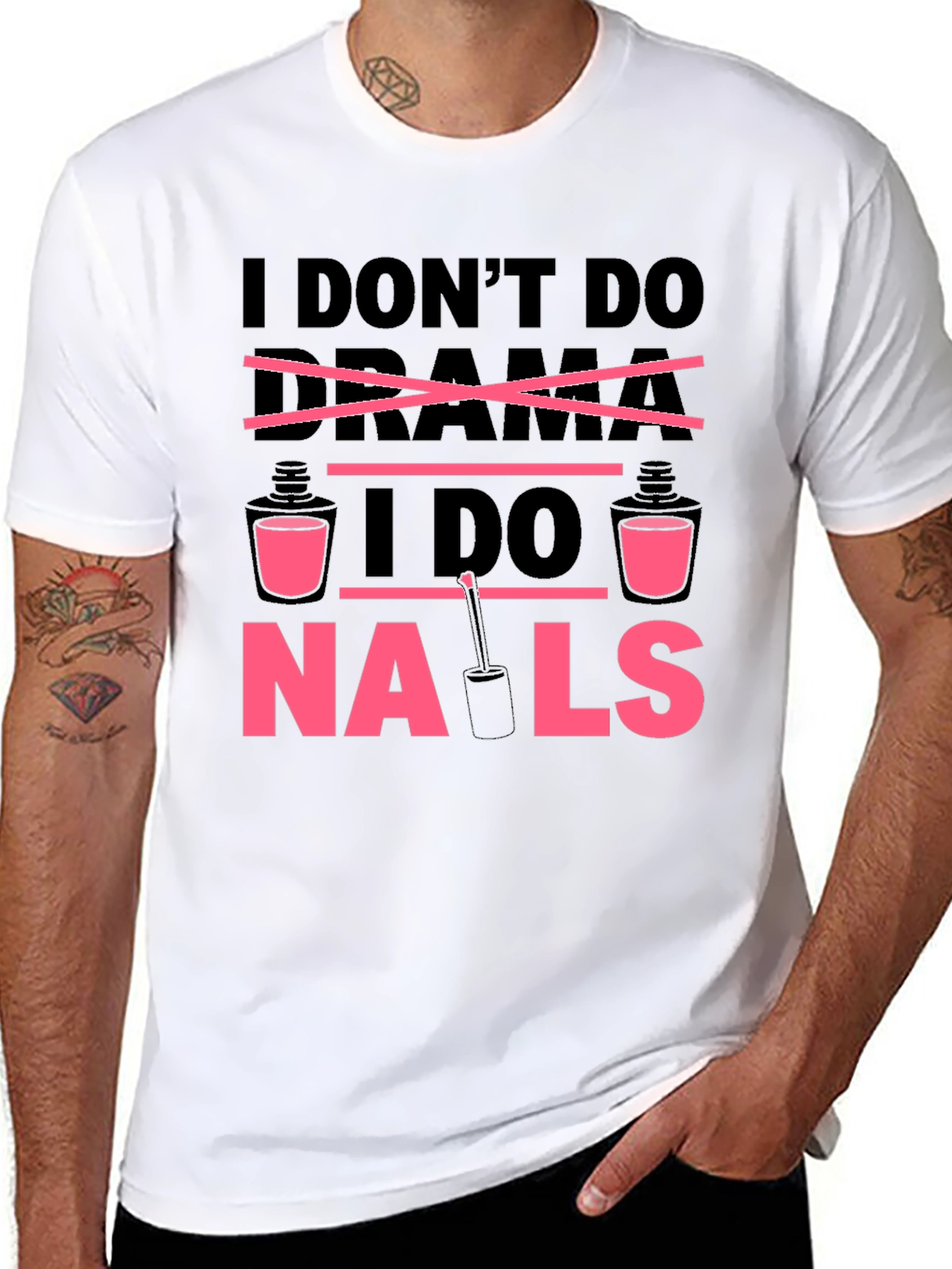 I Dont Do Drama I Do Nails T-Shirt