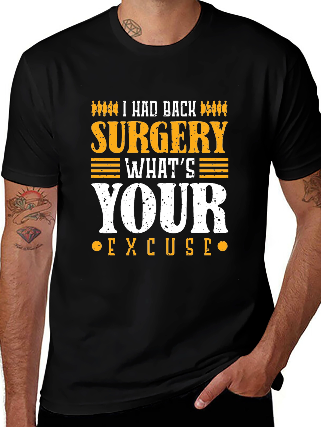 I Had Back Surgery Whats Your Excuse T-Shirt