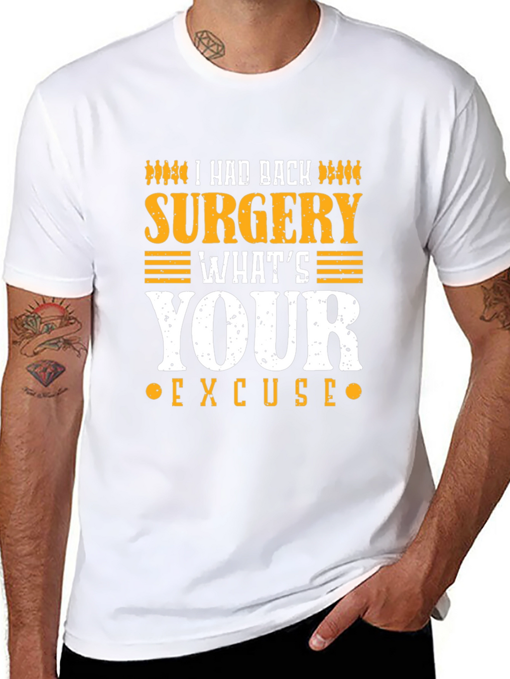 I Had Back Surgery Whats Your Excuse T-Shirt