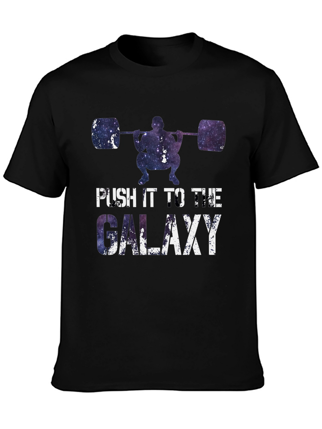 Push it to the Galaxy Weightlifting T-Shirt