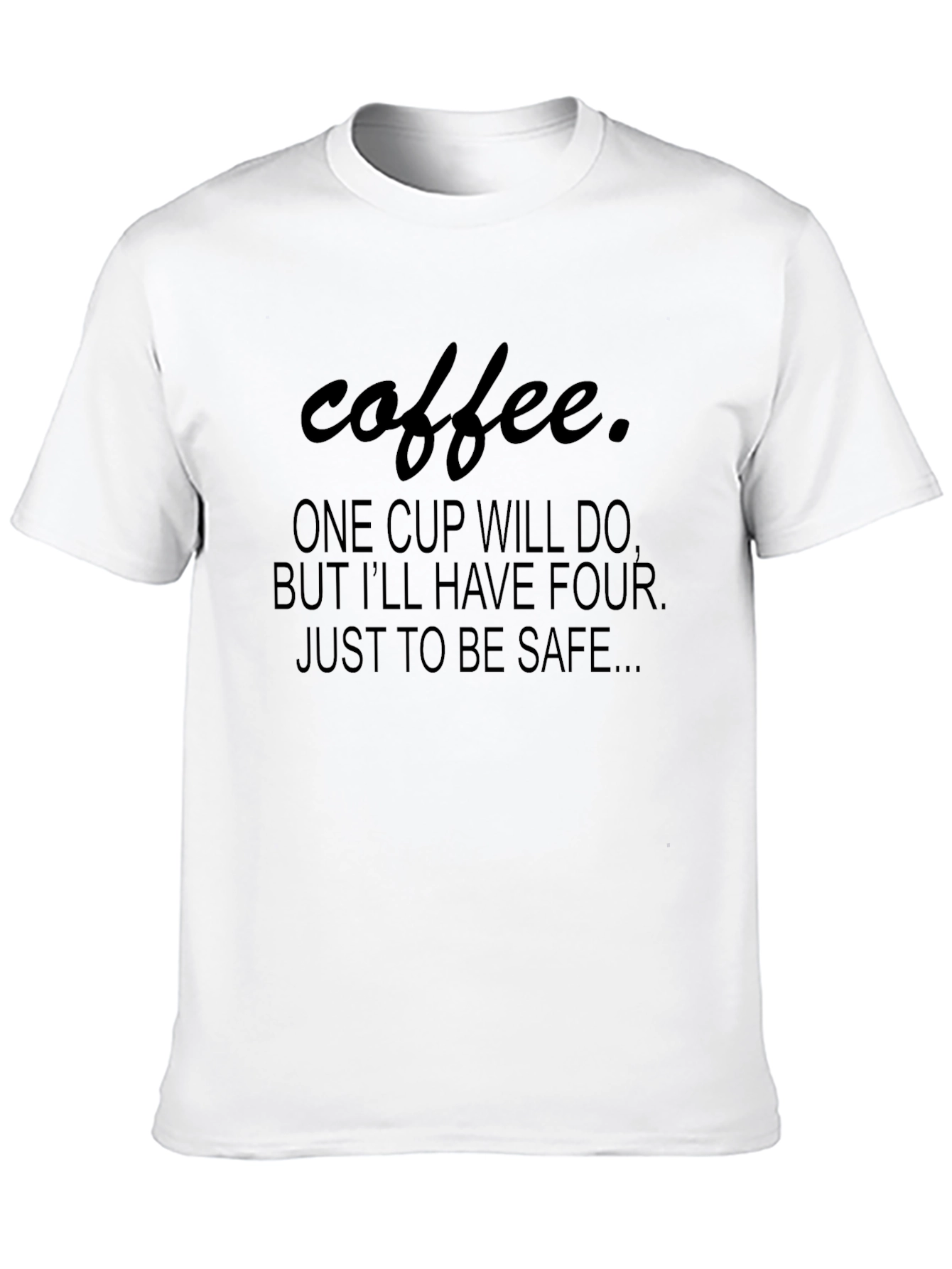 Coffee Lovers T-Shirt: One Cup Will Do...